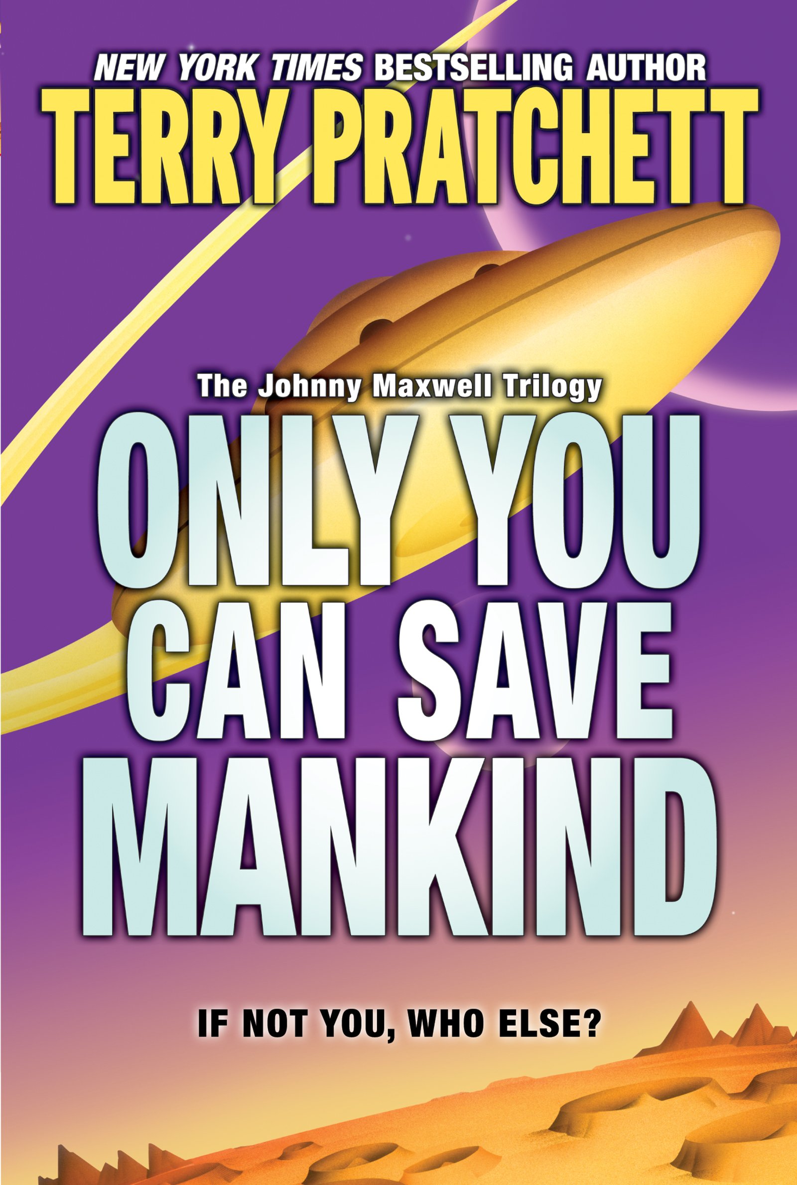 Only You Can Save Mankind (The Johnny Maxwell Trilogy Book 1)