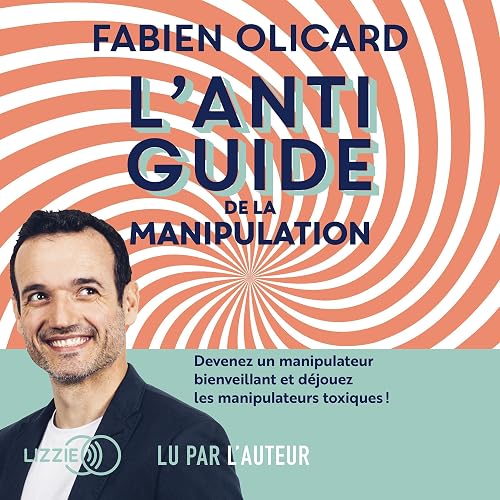 L'antiguide de la manipulation