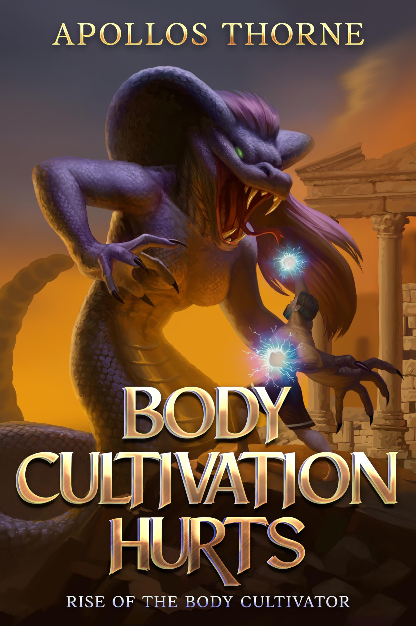 Body Cultivation Hurts: Rise of the Body Cultivator