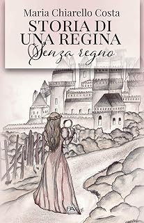 Storia di una regina senza regno (Fantasy)