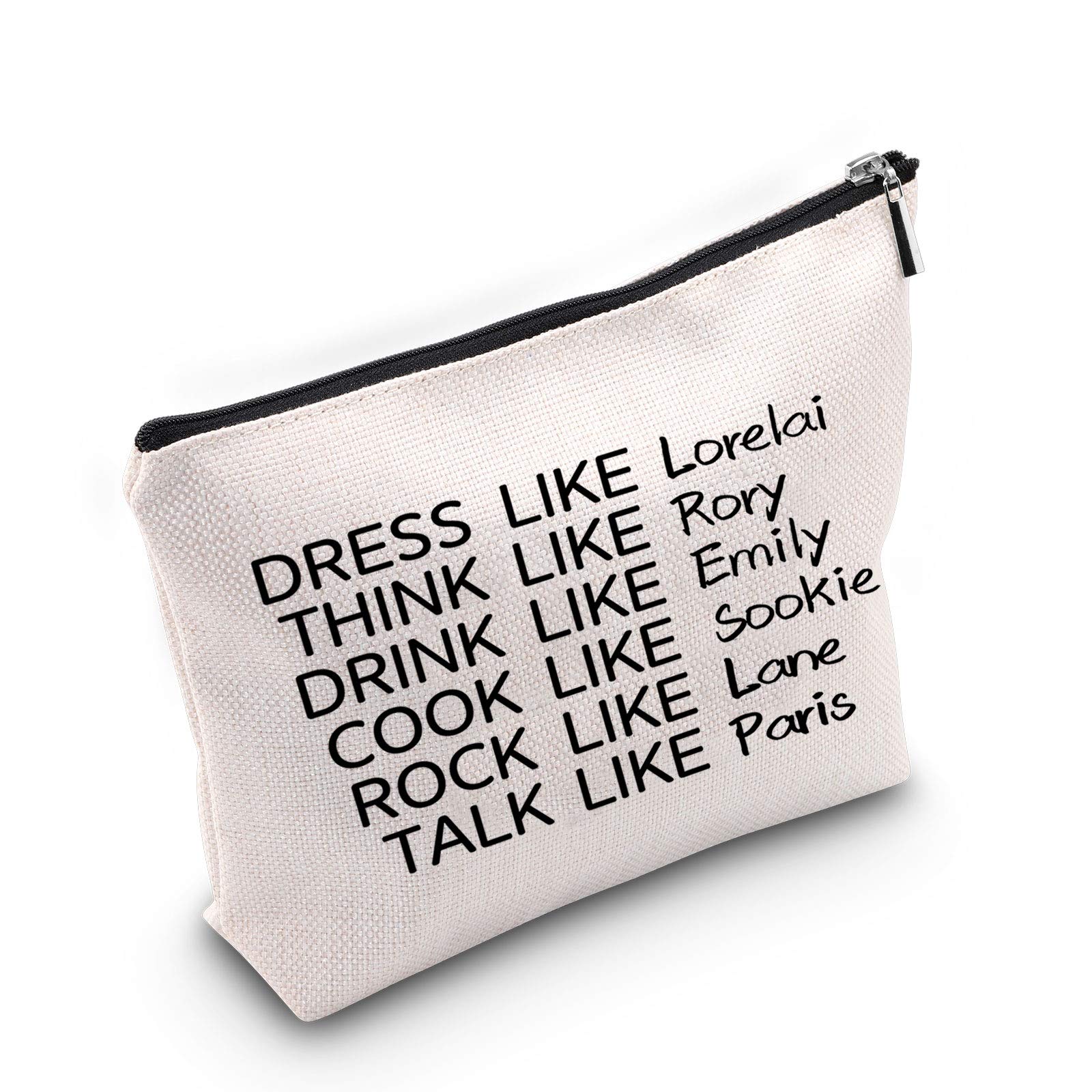 TSOTMOGirls Luke's Makeup Bag TV Shows Gift DRESS LIKE Lorelai THINK LIKE Rory DRINK LIKE Emily COOK LIKE Sookie ROCK LIKE Lane TALK LIKE Paris Cosmetic Bag, Like Rory