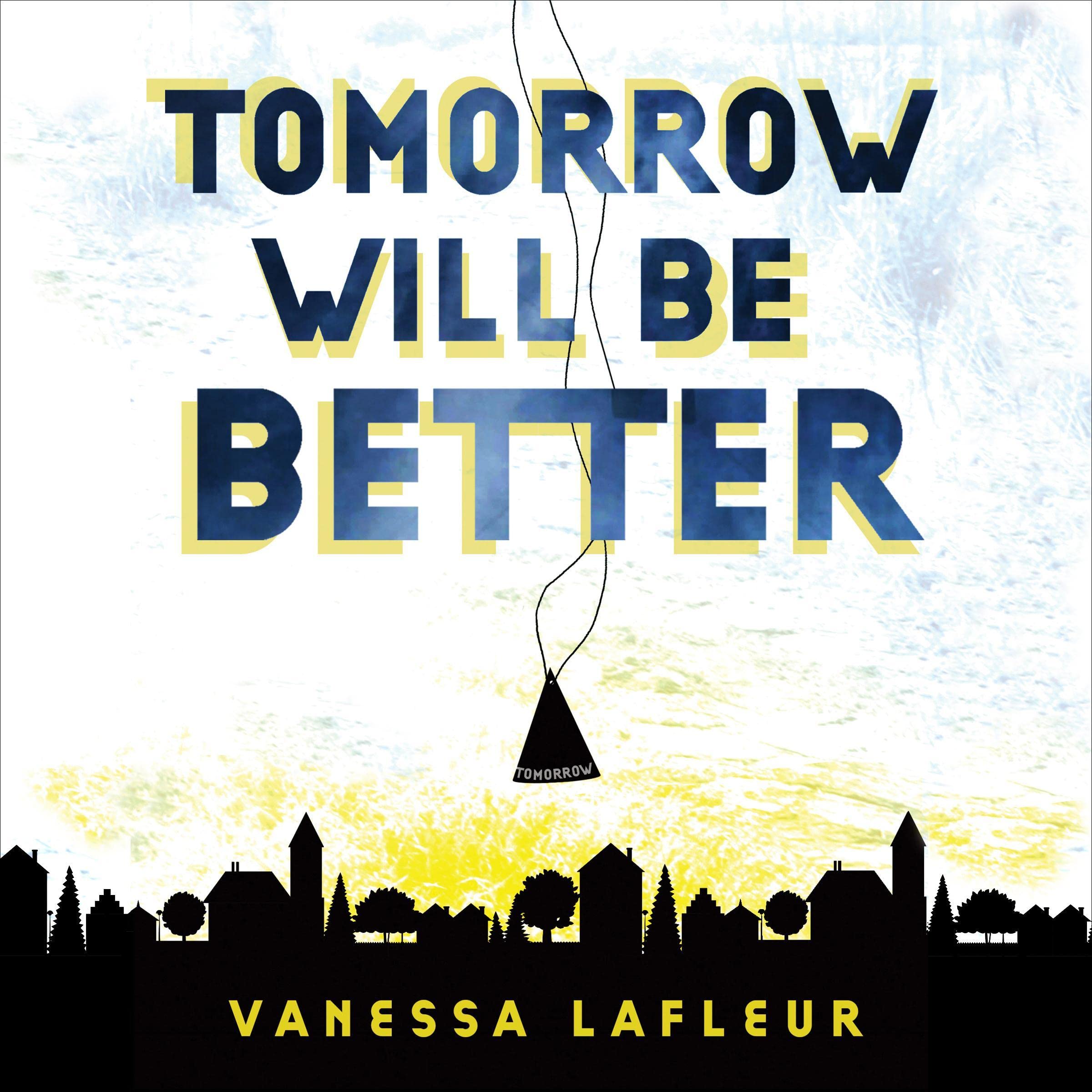 Cover art for Tomorrow Will Be Better