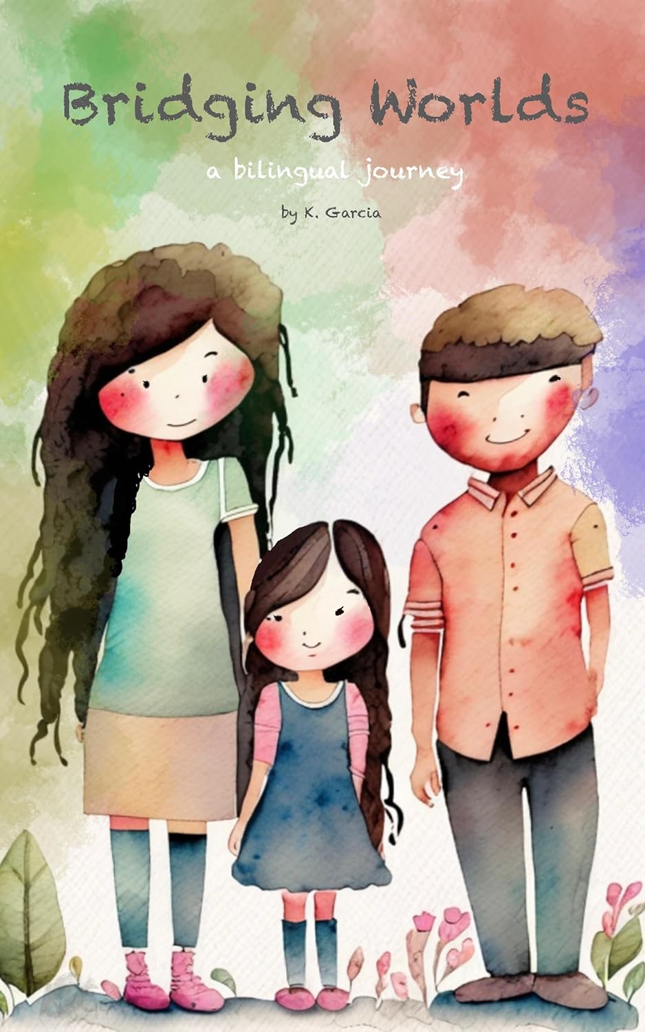 Bridging Worlds: A Bilingual Journey: Growing up between two tongues ...