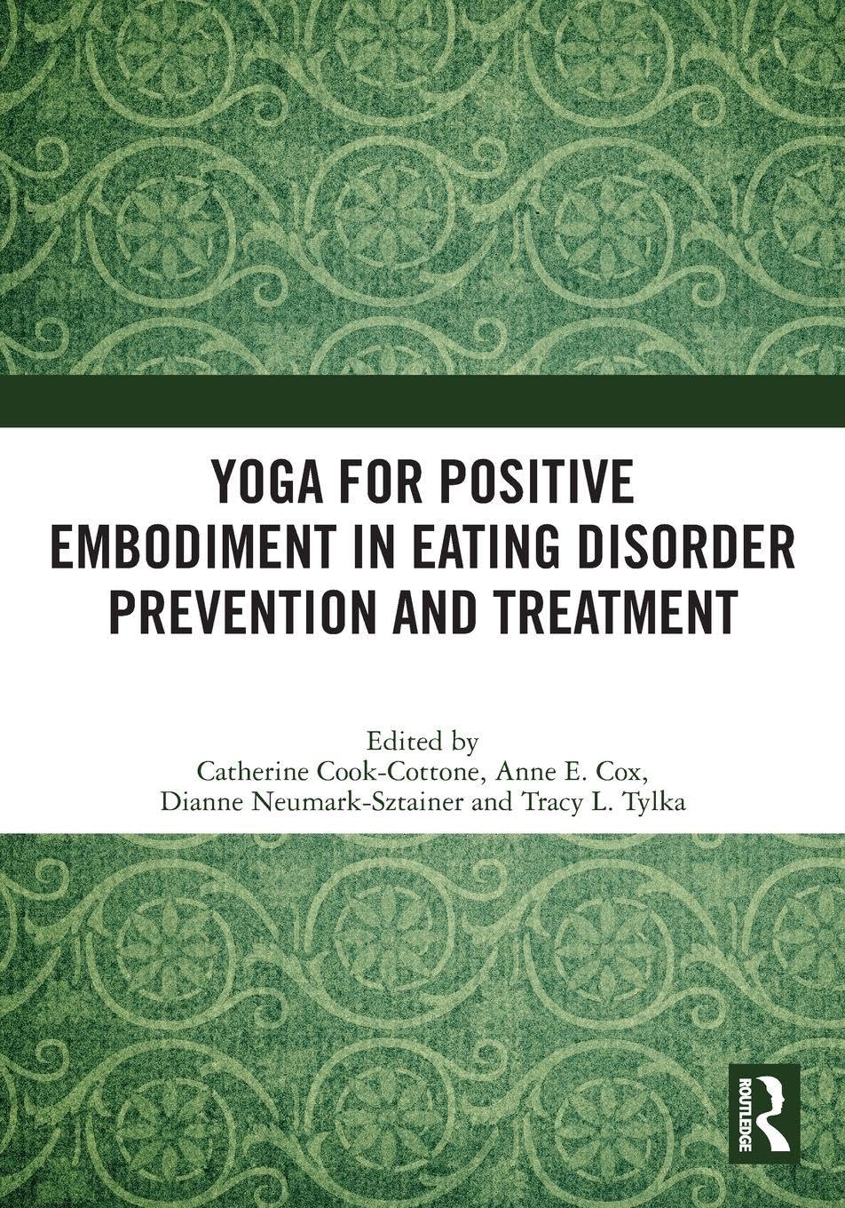 Yoga for Positive Embodiment in Eating Disorder Prevention and Treatment