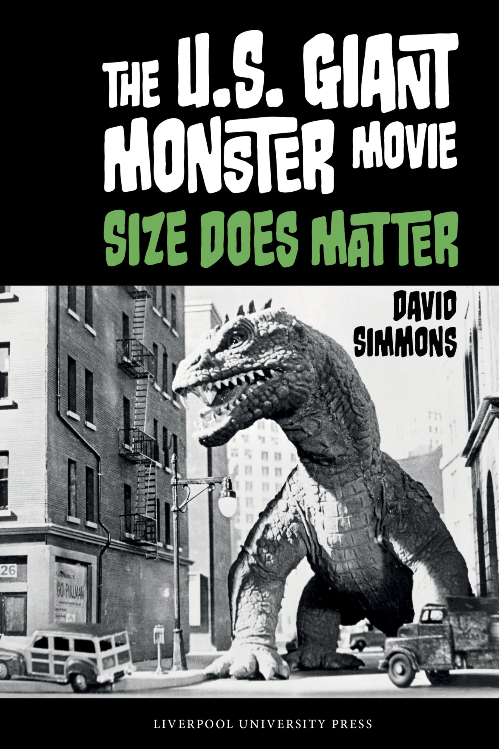 Giant Monster Movie Size Does Matter l'immensité du cinéma de monstres