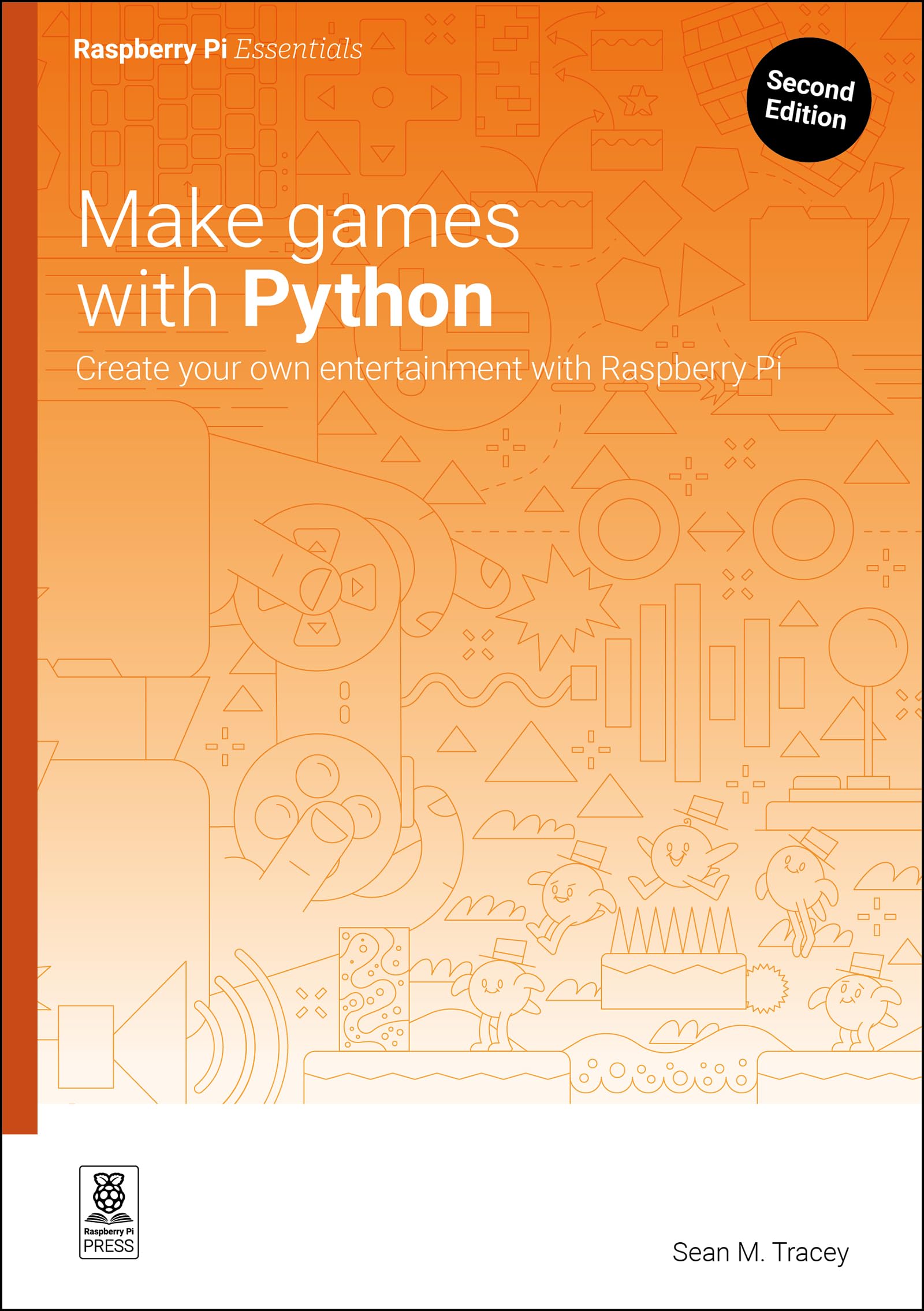 Make games with Python: Create your own entertainment with Raspberry Pi (Essentials)