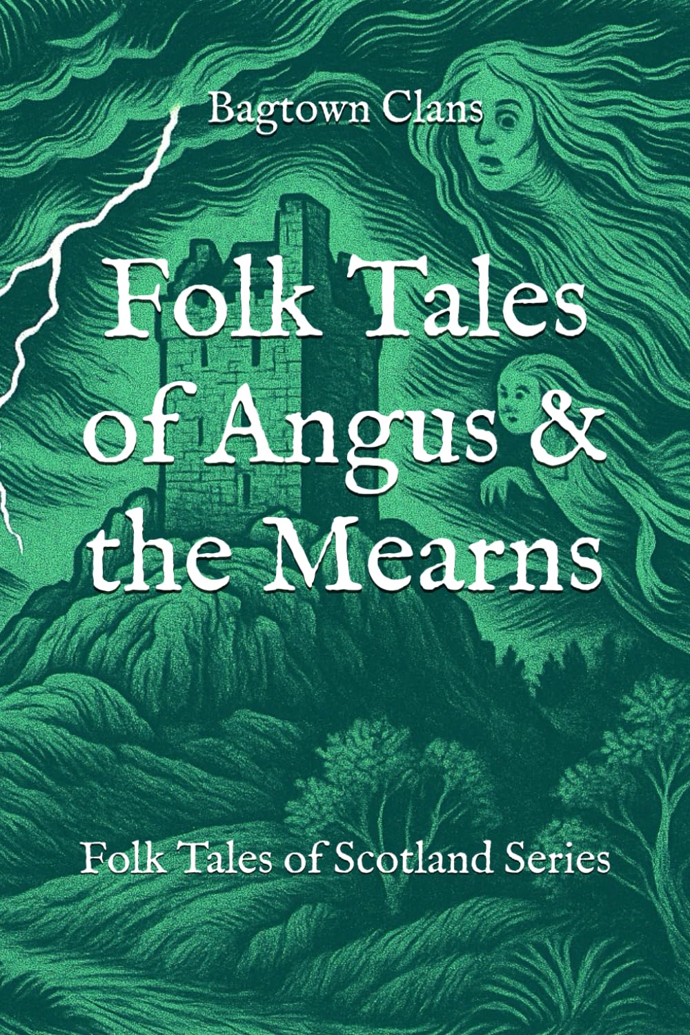 Folk Tales of Angus & the Mearns: Folk Tales of Scotland Series