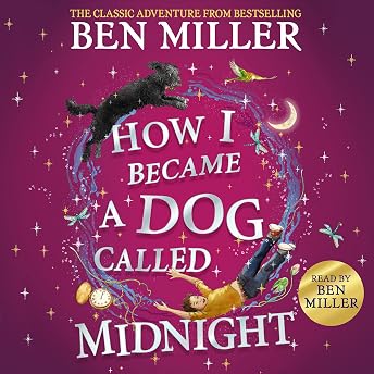 How I Became a Dog Called Midnight Audiobook by Ben Miller episode artwork