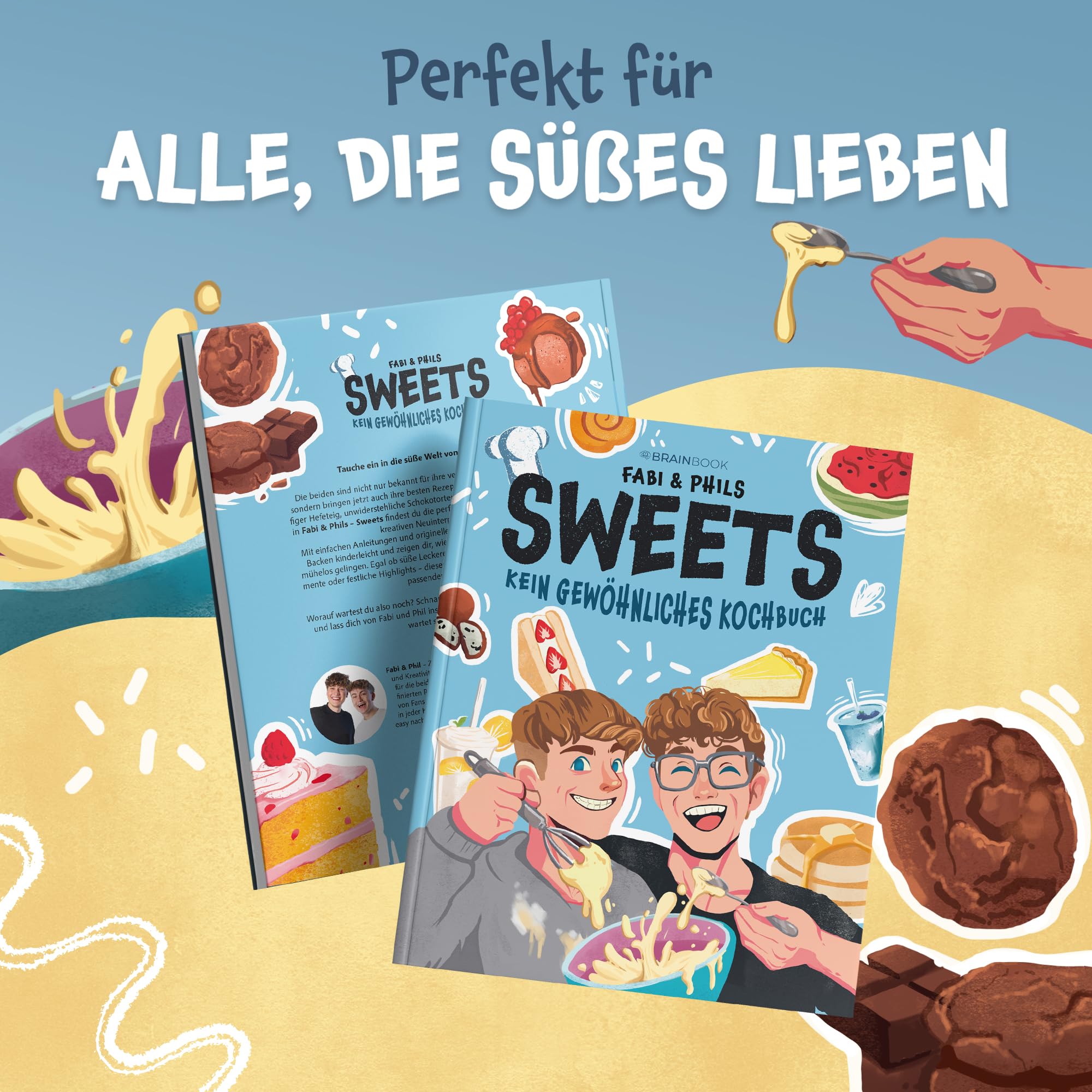 Fabi und Phils – Sweets: Kein gewöhnliches Kochbuch. Das geniale TikTok Kochbuch