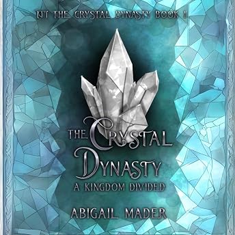 The Crystal Dynasty Audiobook by Abigail Mader episode artwork