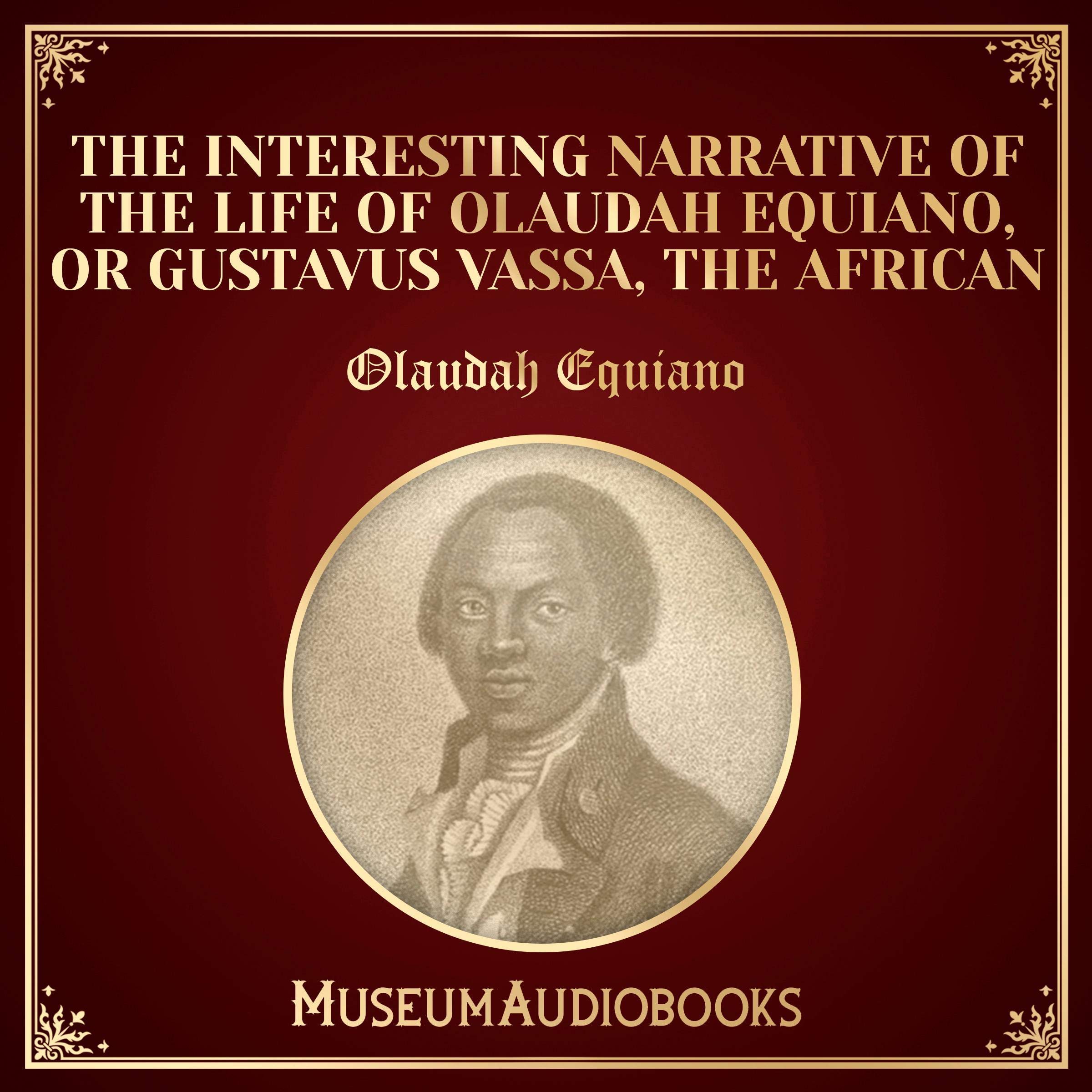 Cover art for The Interesting Narrative of the Life of Olaudah Equiano, or Gustavus Vassa, the African