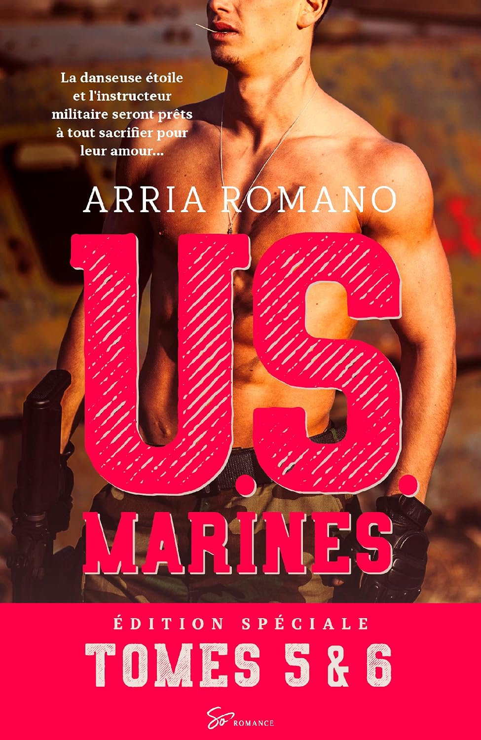 U.S. Marines – Au risque de se perdre & Parce que tu es mienne: Romance militaire intense, passion interdite et danger au cœur des U.S. Marines (French Edition)