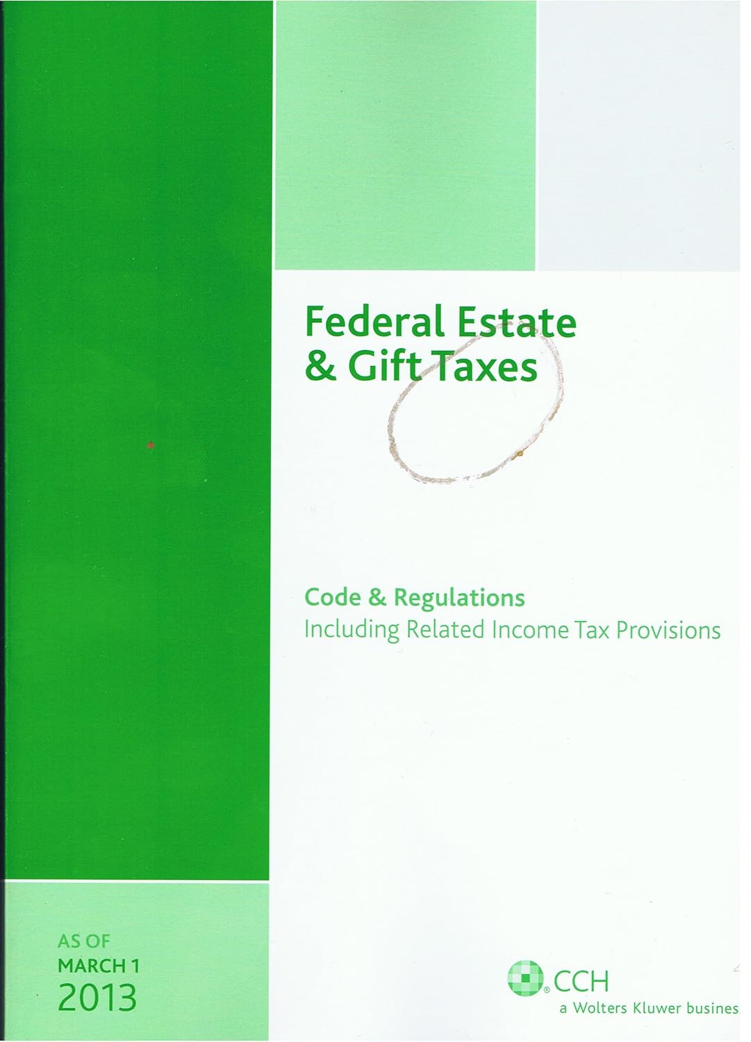 Federal Estate & Gift Taxes Code & Regulations (Including