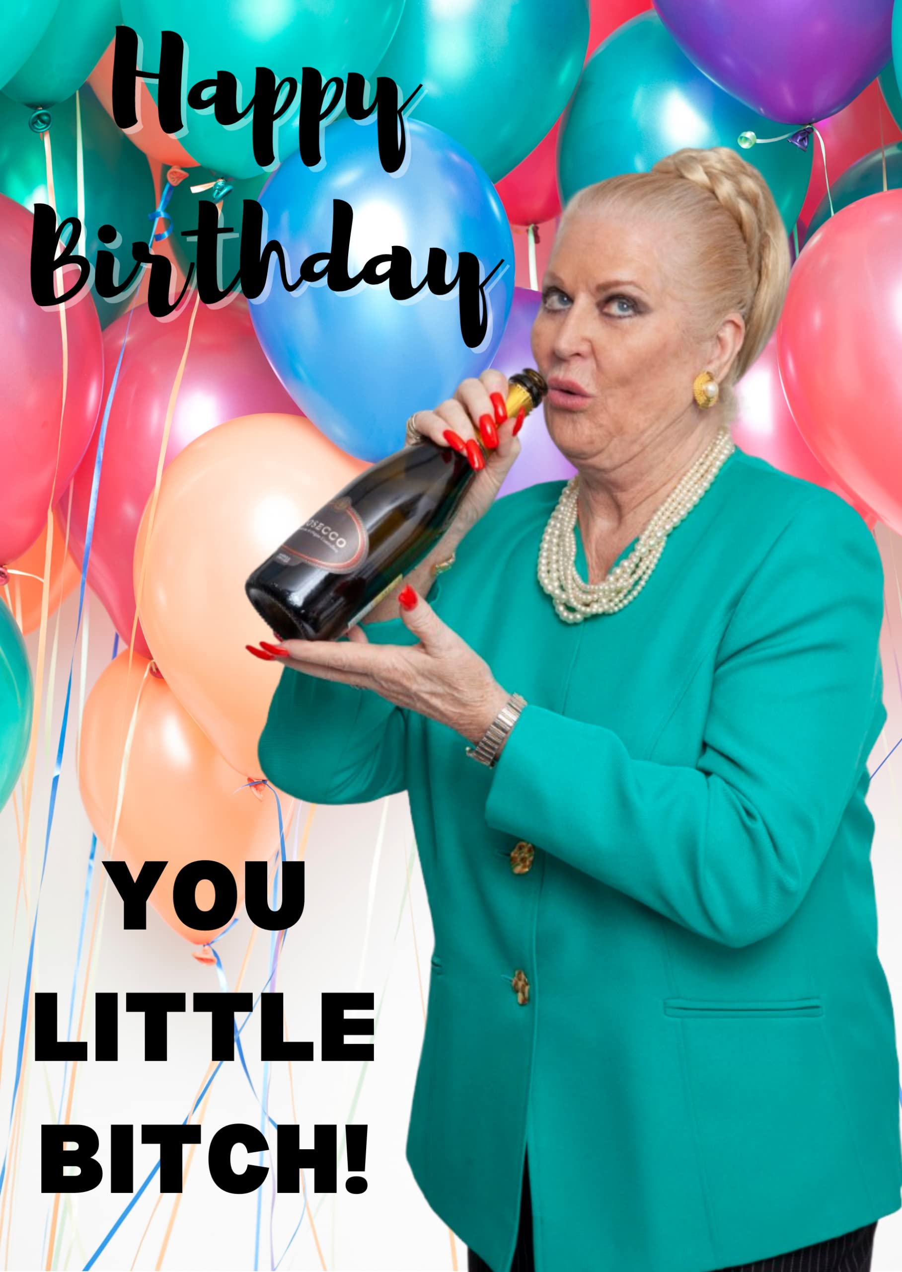 Kim Woodburn Happy Birthday You Little Bitch Card - Greeting Card - Funny - Comedy - TV - Celebrity
