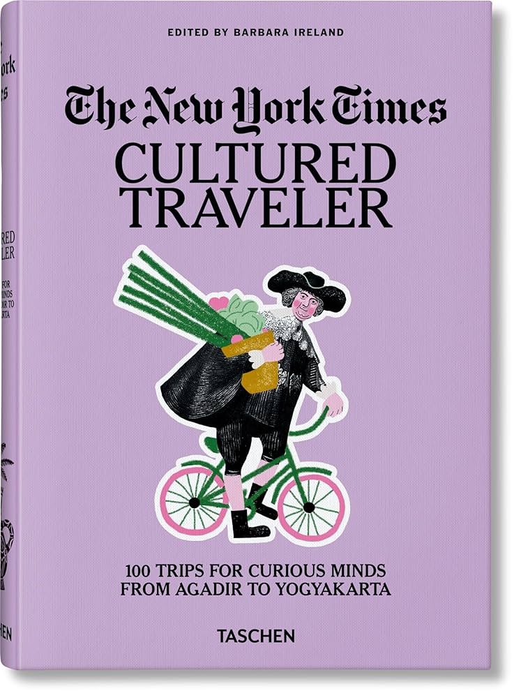 The New York Times. Cultured Traveler. 100 Trips for Curious