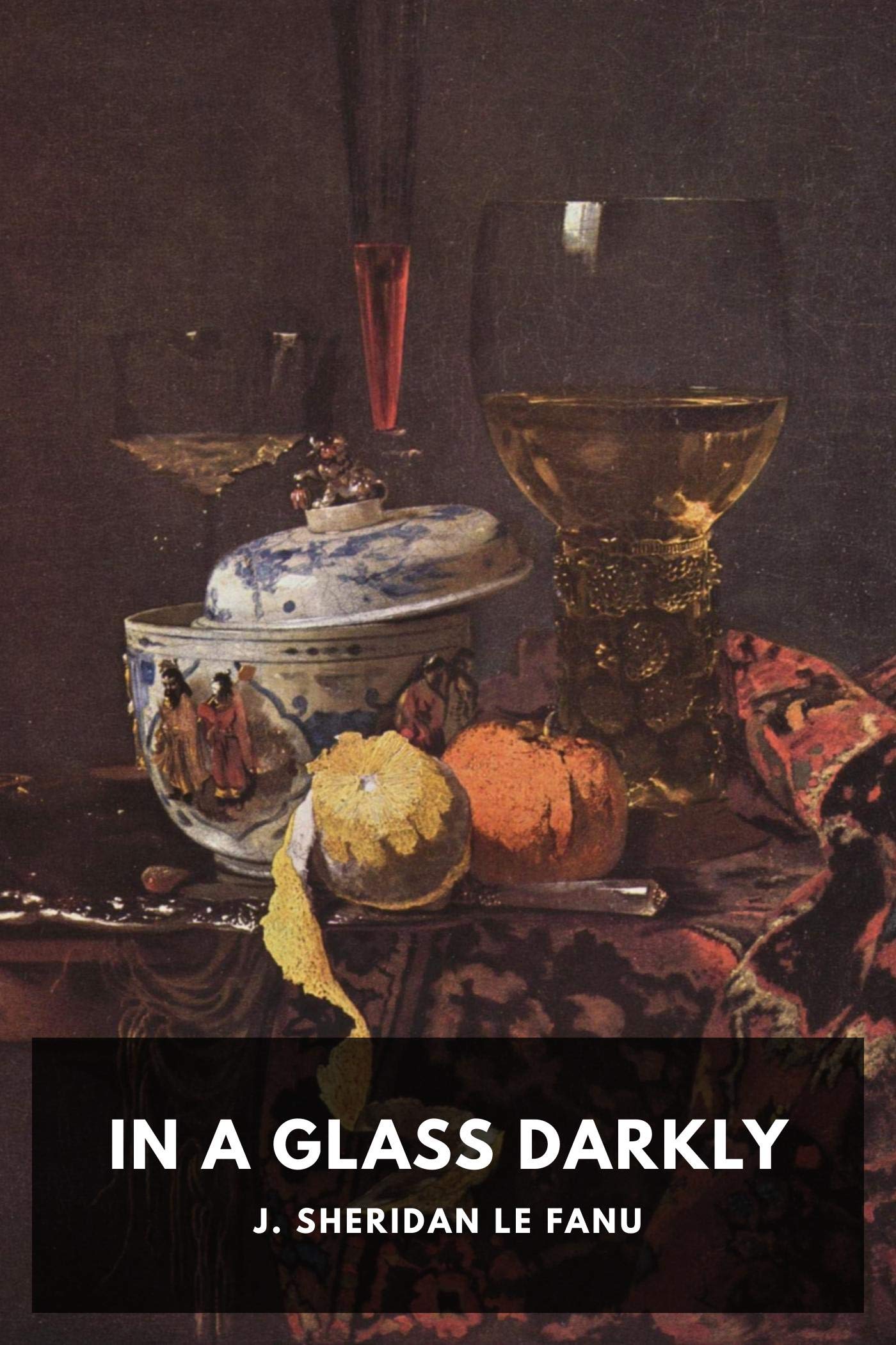 In a Glass Darkly illustrated (English Edition)