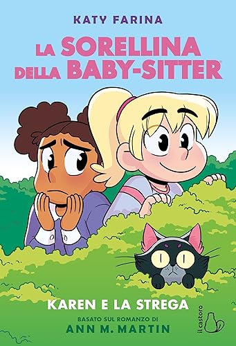 Karen e la strega. La sorellina della baby-sitter (Vol. 1)