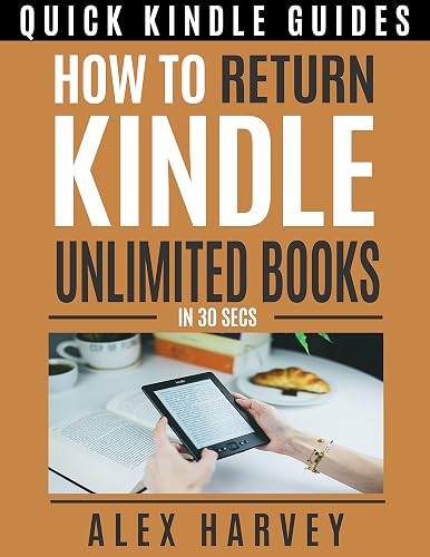 How to return kindle unlimited books -In 30 secs (Quick kindle guides) (English Edition)