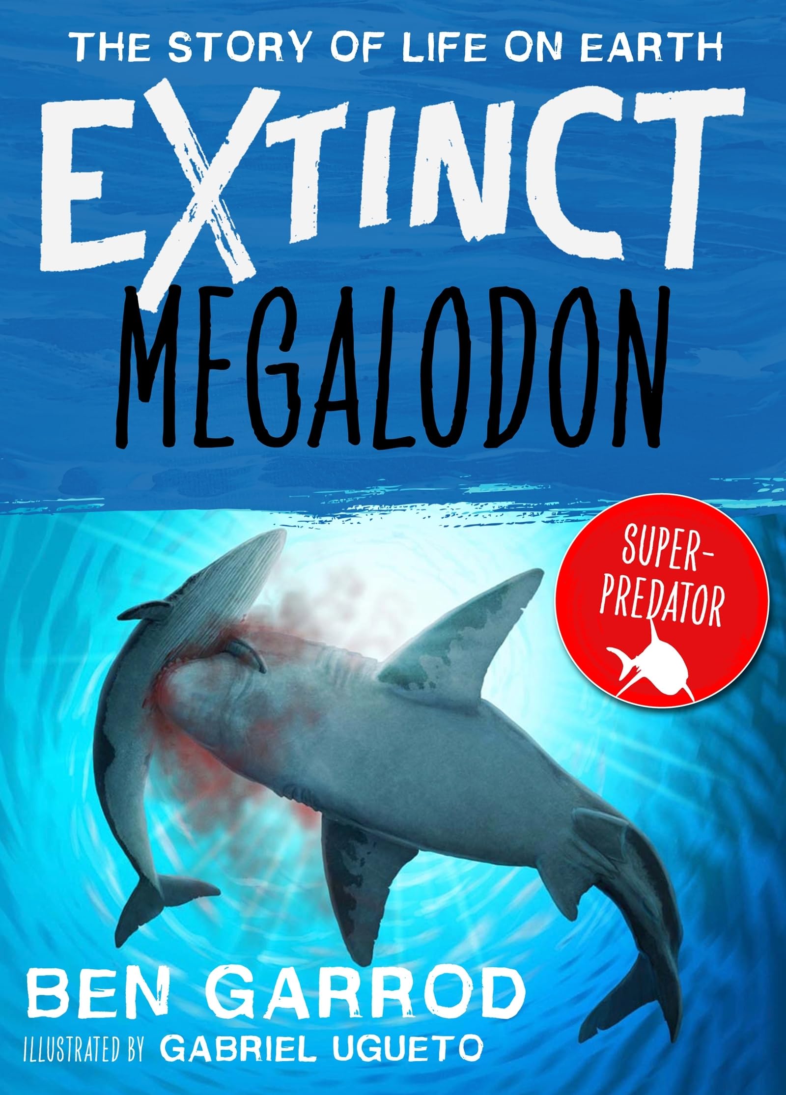 Megalodon (Extinct the Story of Life on Earth)