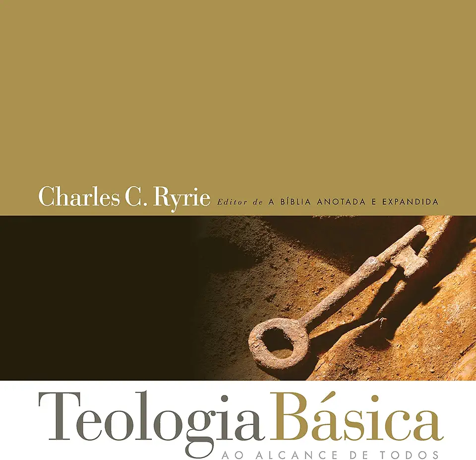 Teologia básica: Um guia sistemático popular para entender a verdade bíblica