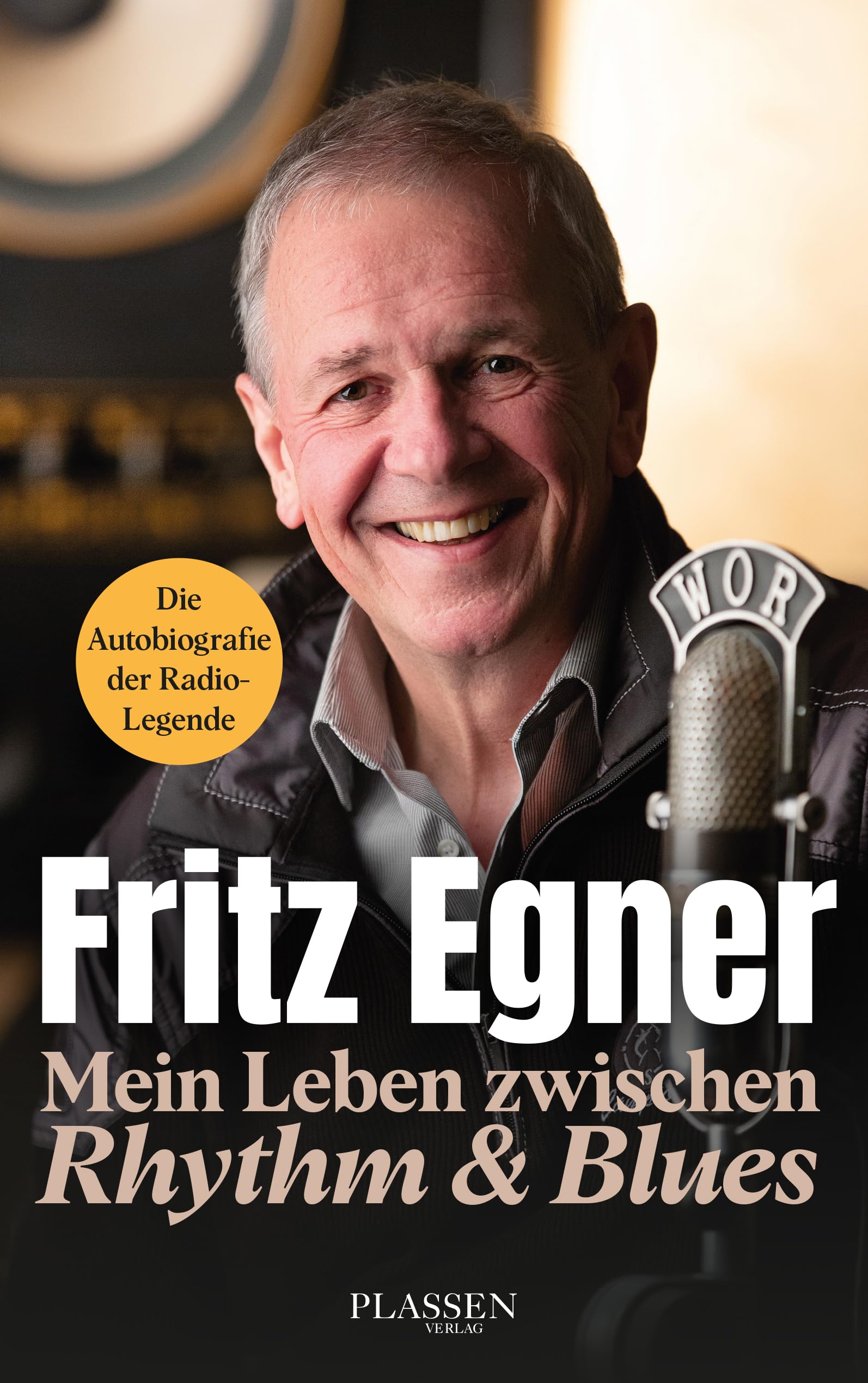 Mein Leben zwischen Rhythm & Blues: Die Autobiografie der Radio-Legende