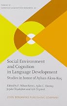 Social Environment and Cognition in Language Development (Trends in Language Acquisition Research)