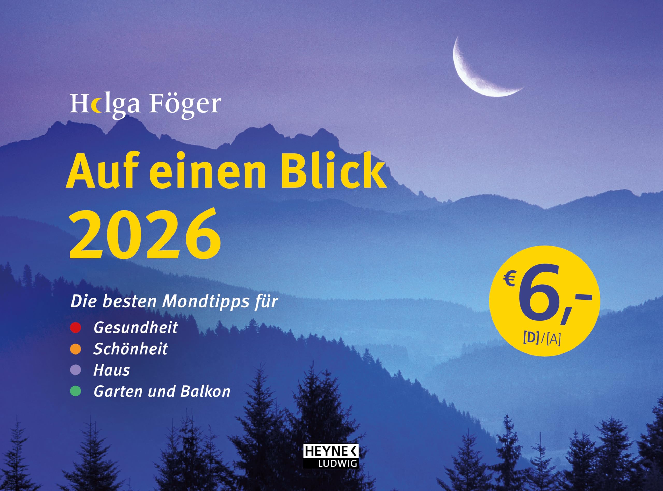 Auf einen Blick 2026: Die besten Mondtipps für Gesundheit, Schönheit, Haus, Garten und Balkon - Wandkalender 29,5 x 22,0 cm – Der Mondkalender zum unschlagbaren Preis – alle Termine auf einen Blick