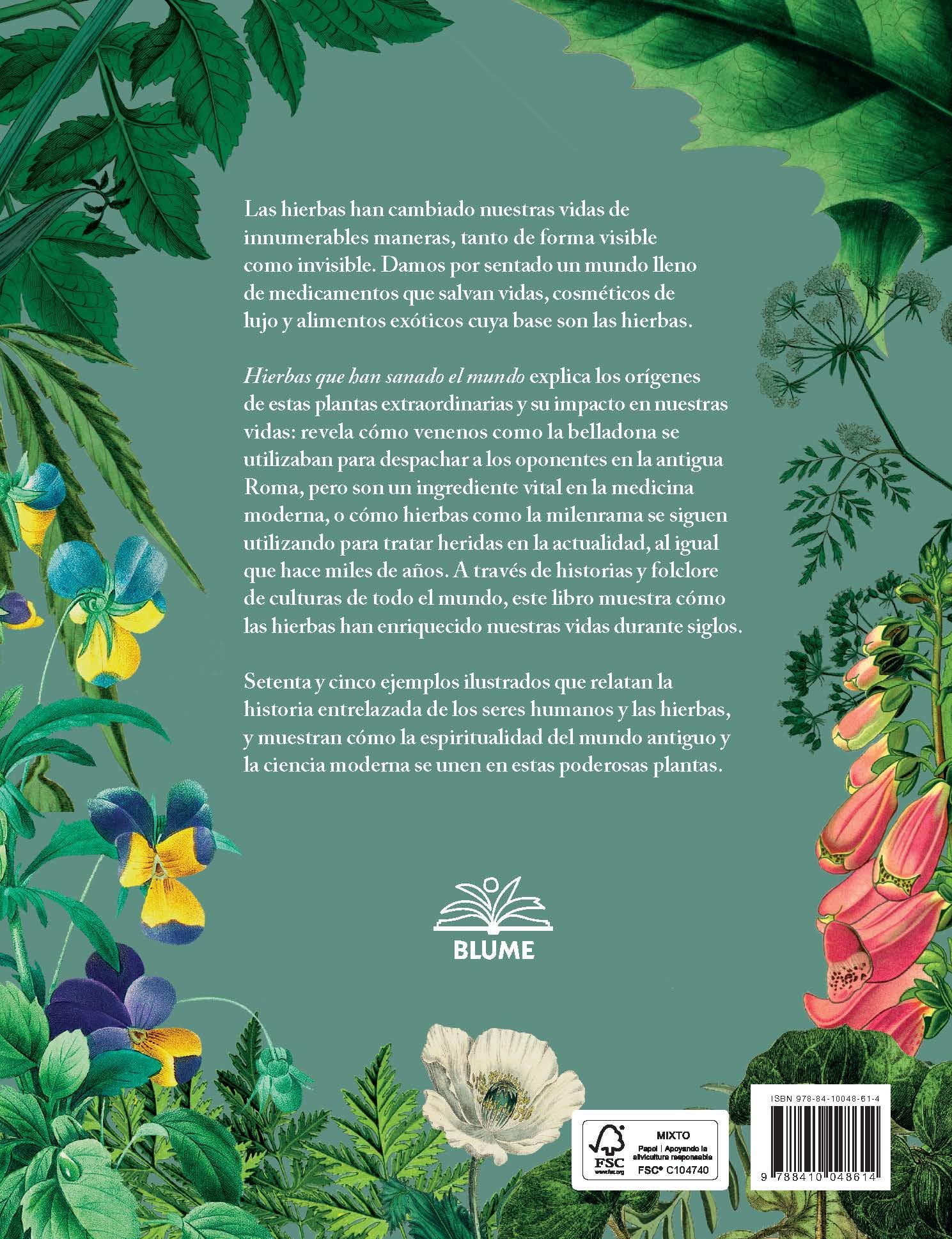 Hierbas que han sanado el mundo: y otras historias de plantas extraordinarias (JARDIN)