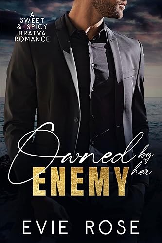 Owned by her Enemy: a Mafia Arranged Marriage Romance (Mafia Boss Marriage)