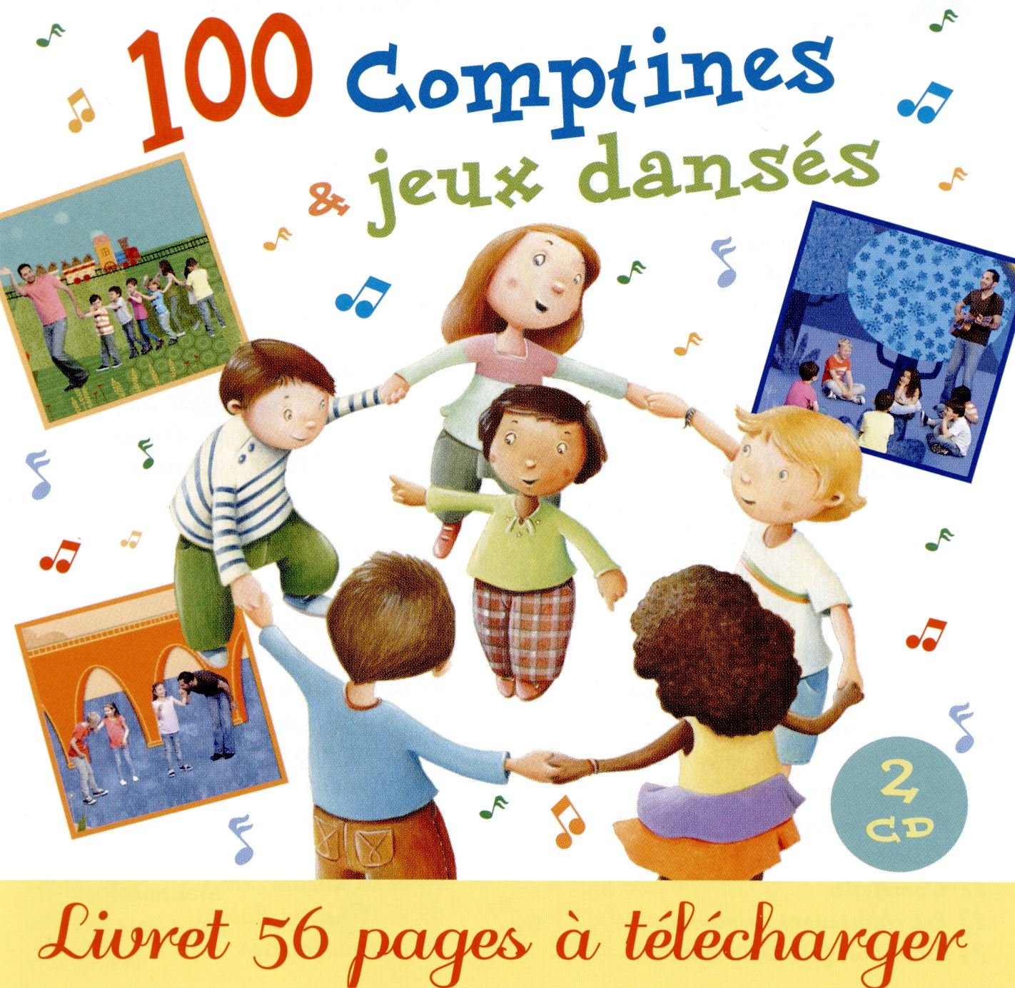 100 Comptines et Jeux Danses