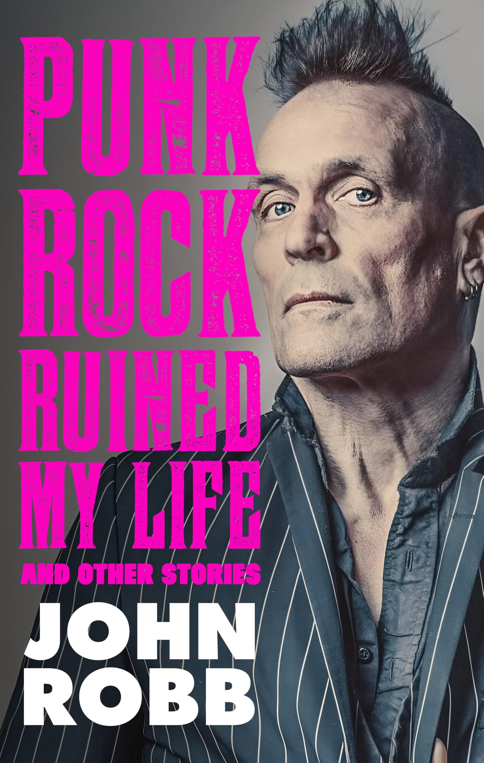Punk Rock Ruined My Life: And Other Stories