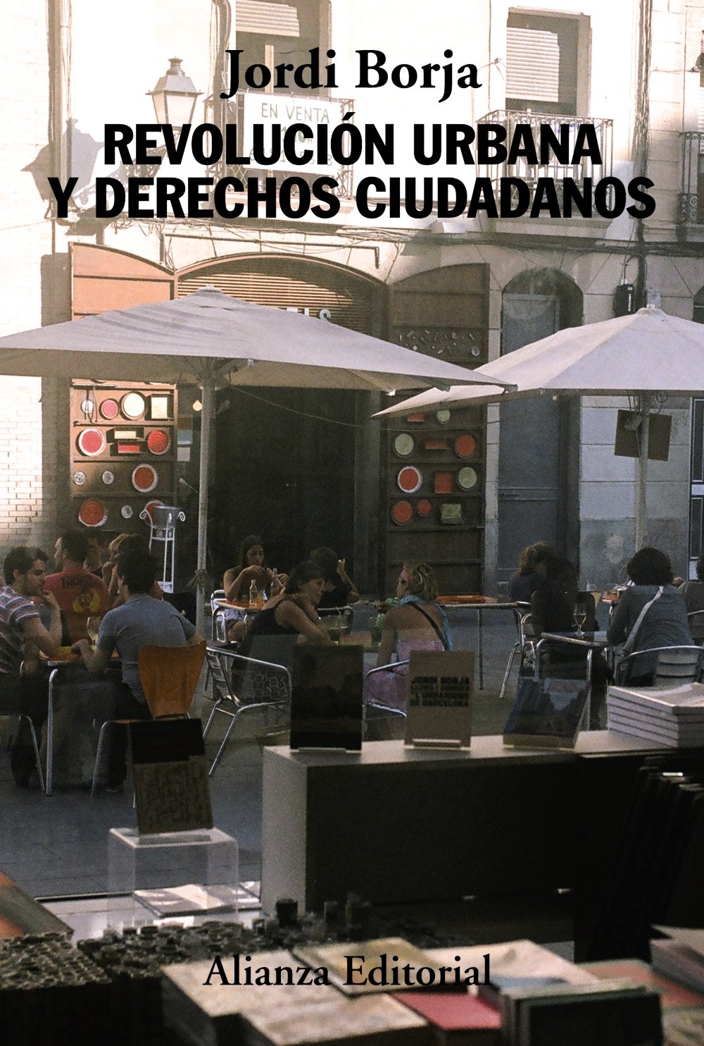 Revolución urbana y derechos ciudadanos (Alianza Ensayo)