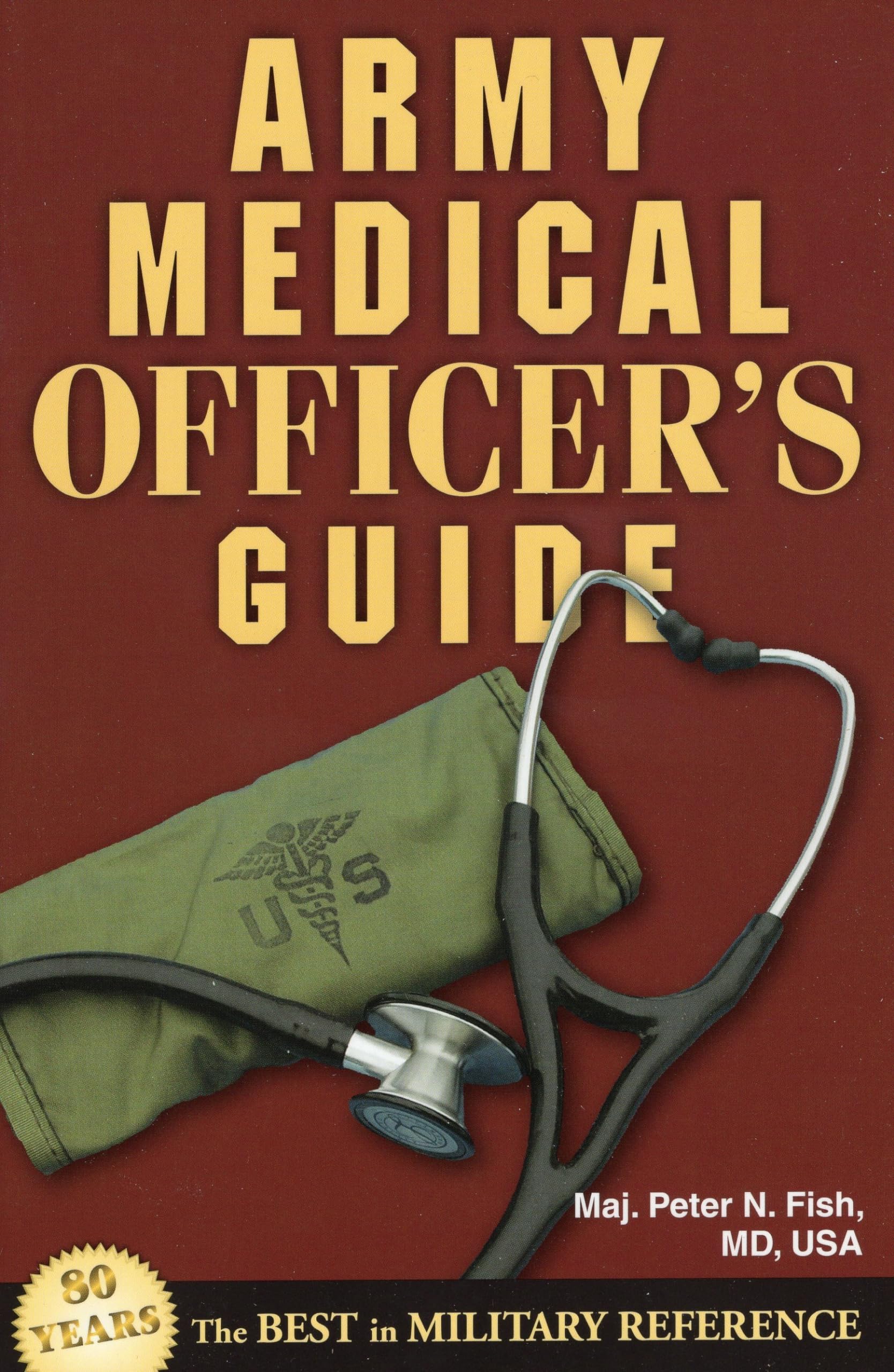 Army Medical Officer's Guide Paperback – March 1, 2014