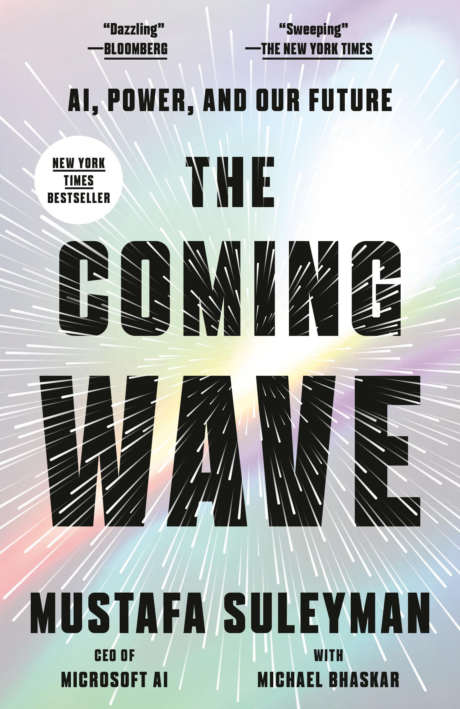The Coming Wave: Ai, Power, and Our Future