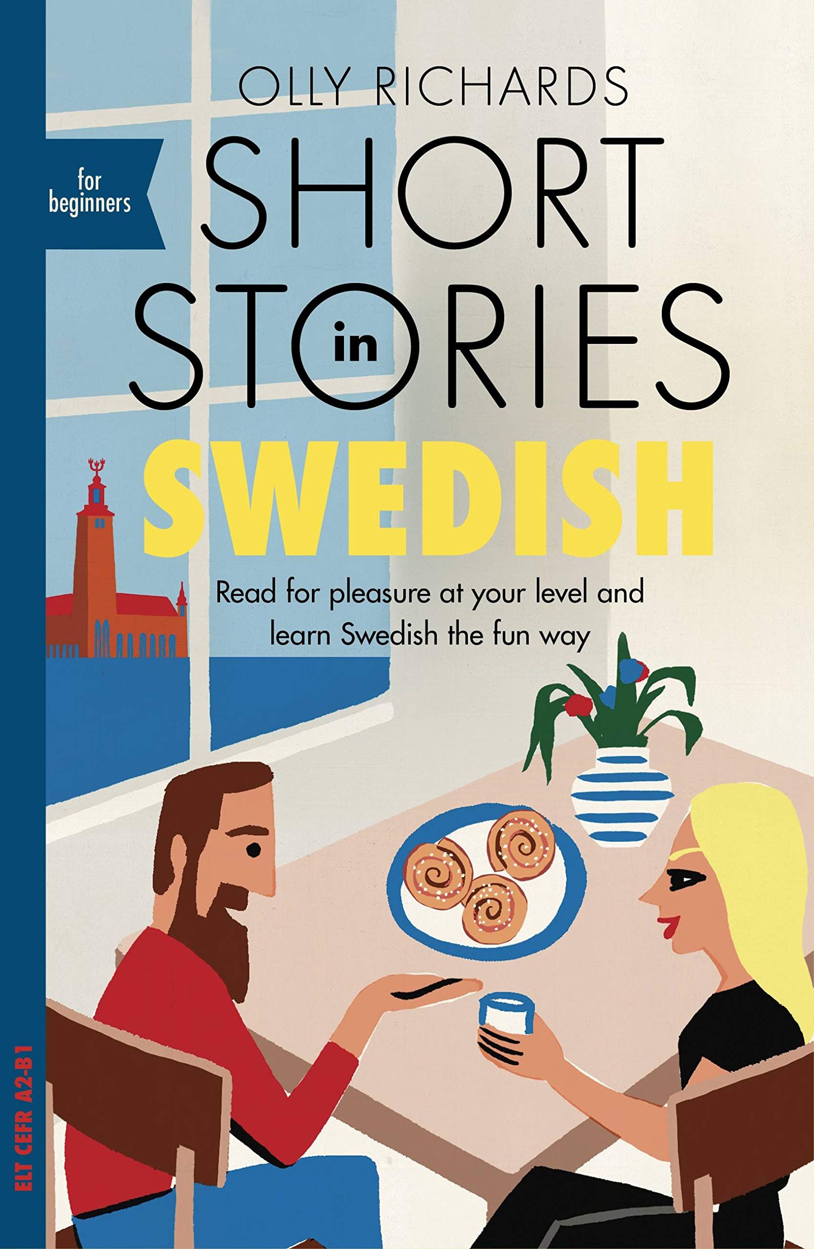Short Stories in Swedish for Beginners by Olly Richards (2020, Uk-B Format ...