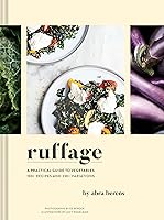Algopix Similar Product 7 - Ruffage: A Practical Guide to Vegetables