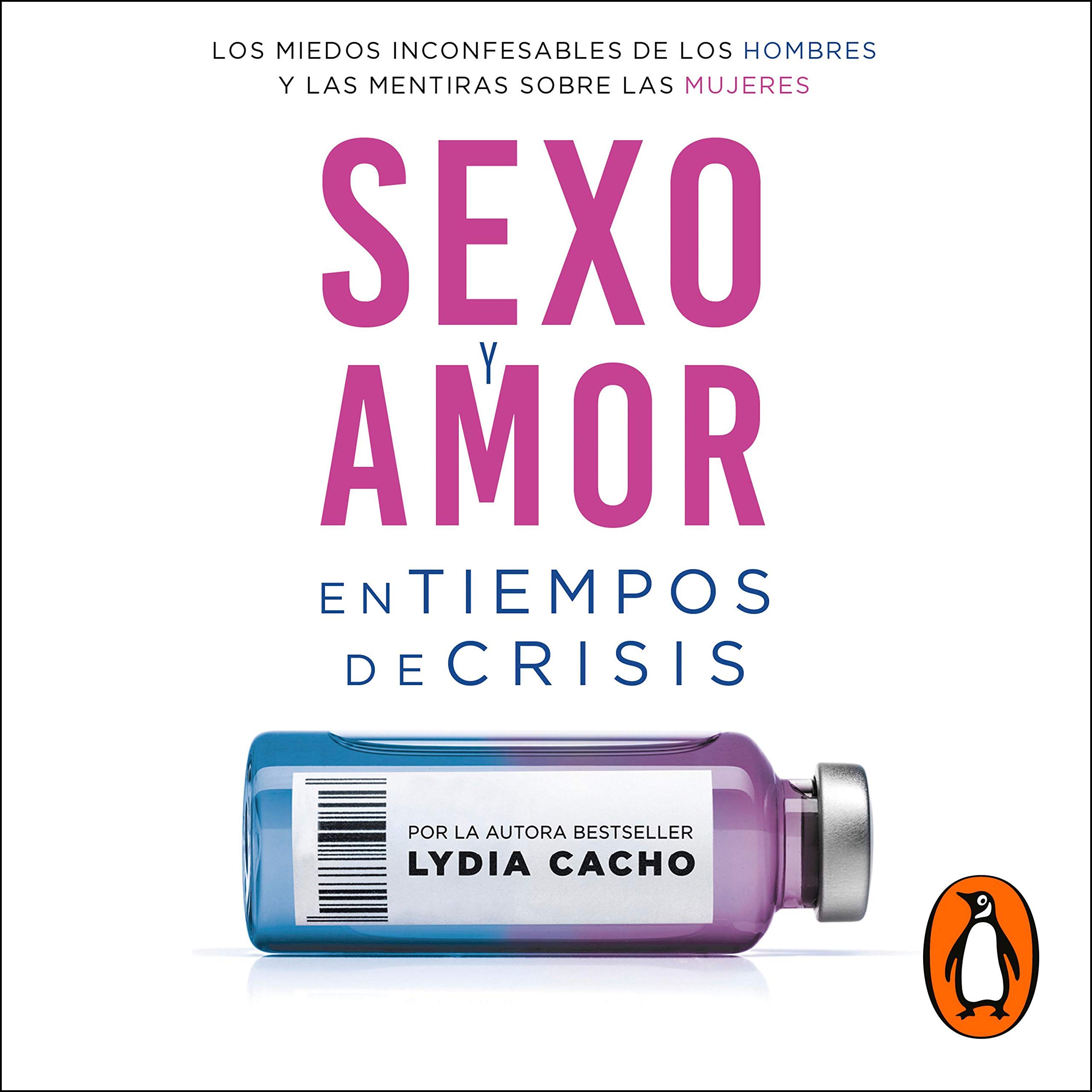 Sexo y amor en tiempos de crisis [Sex and Love in Times of Crisis]