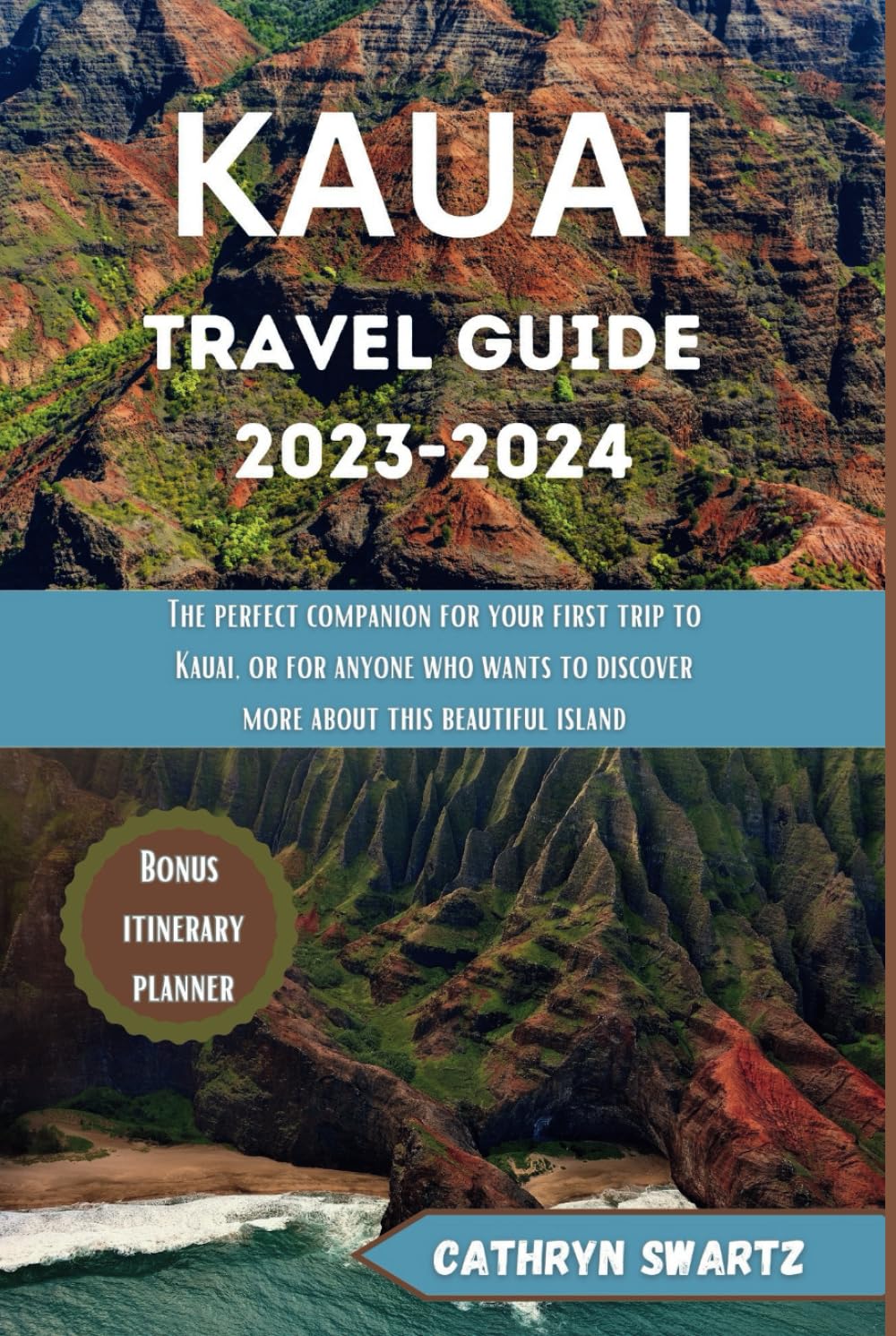 Kauai Travel Guide 20232024 The perfect companion for your first