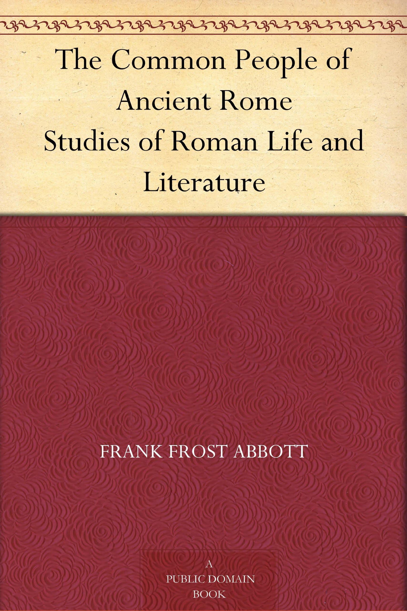 The Common People of Ancient Rome