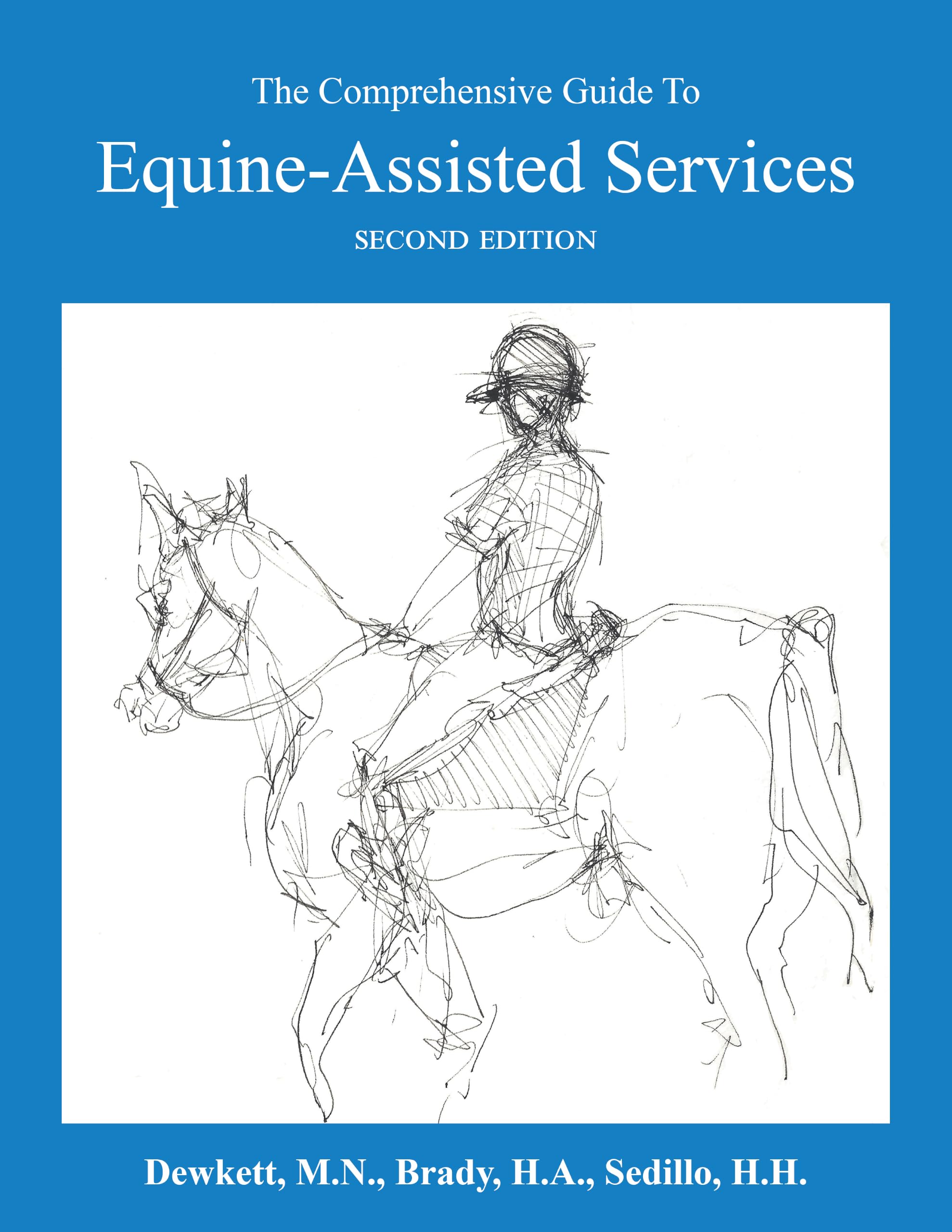 The Comprehensive Guide To Equine-Assisted Services (English Edition)