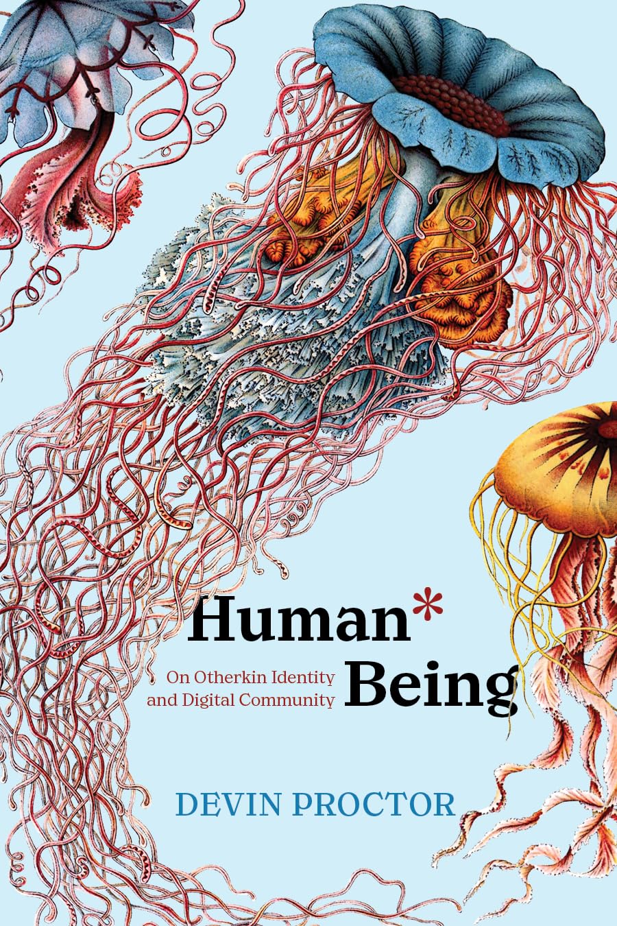 Human* Being: On Otherkin Identity and Digital Community
