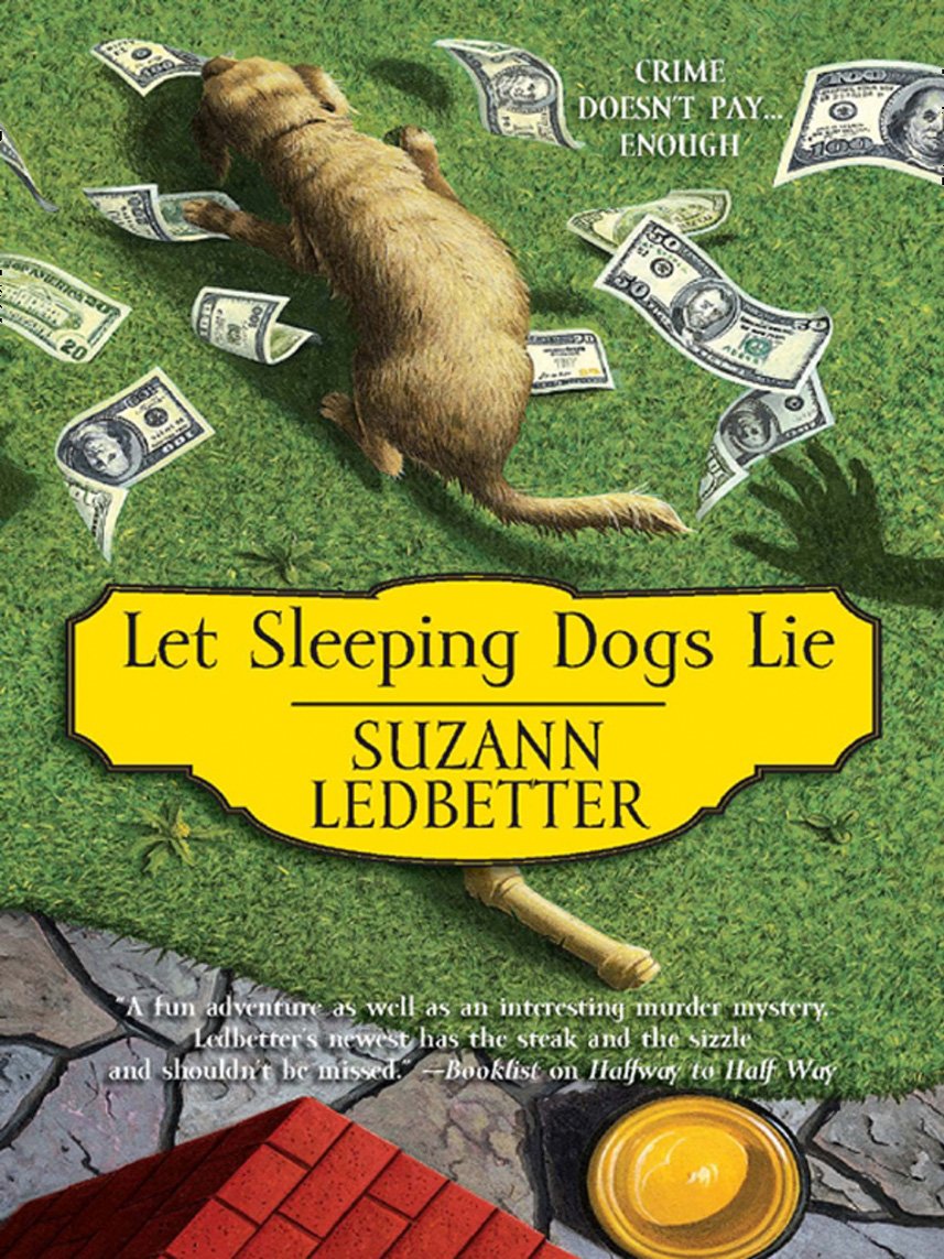 Let Sleeping Dogs Lie: A Humorous Whodunit and Small Town Cozy Mystery