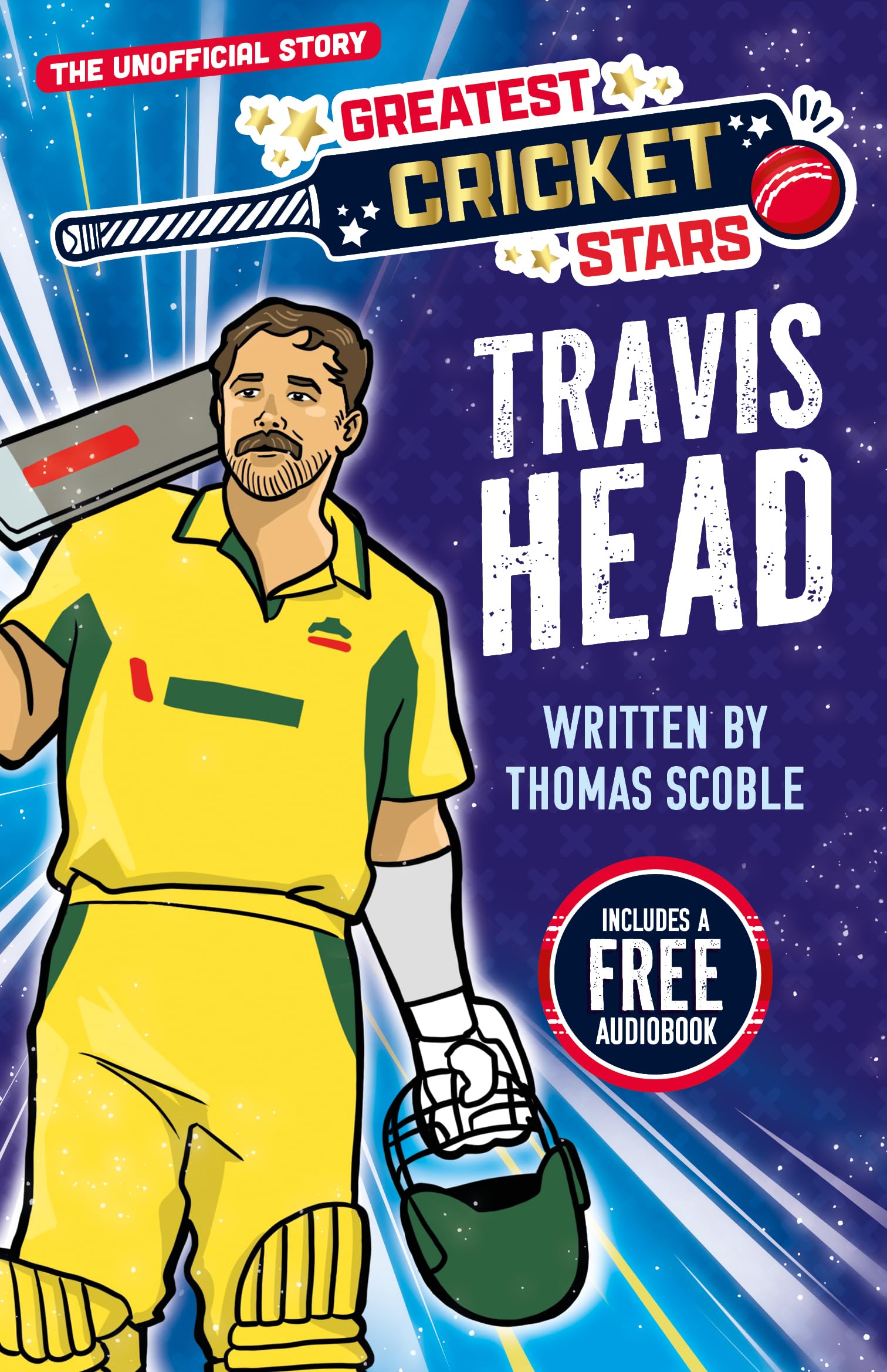 Travis Head - The Incredible Journey of One of the World's Greatest Cricketers, Perfect for Ages 7-9! (The Greatest Cricket Stars 10 Book Collection): 4