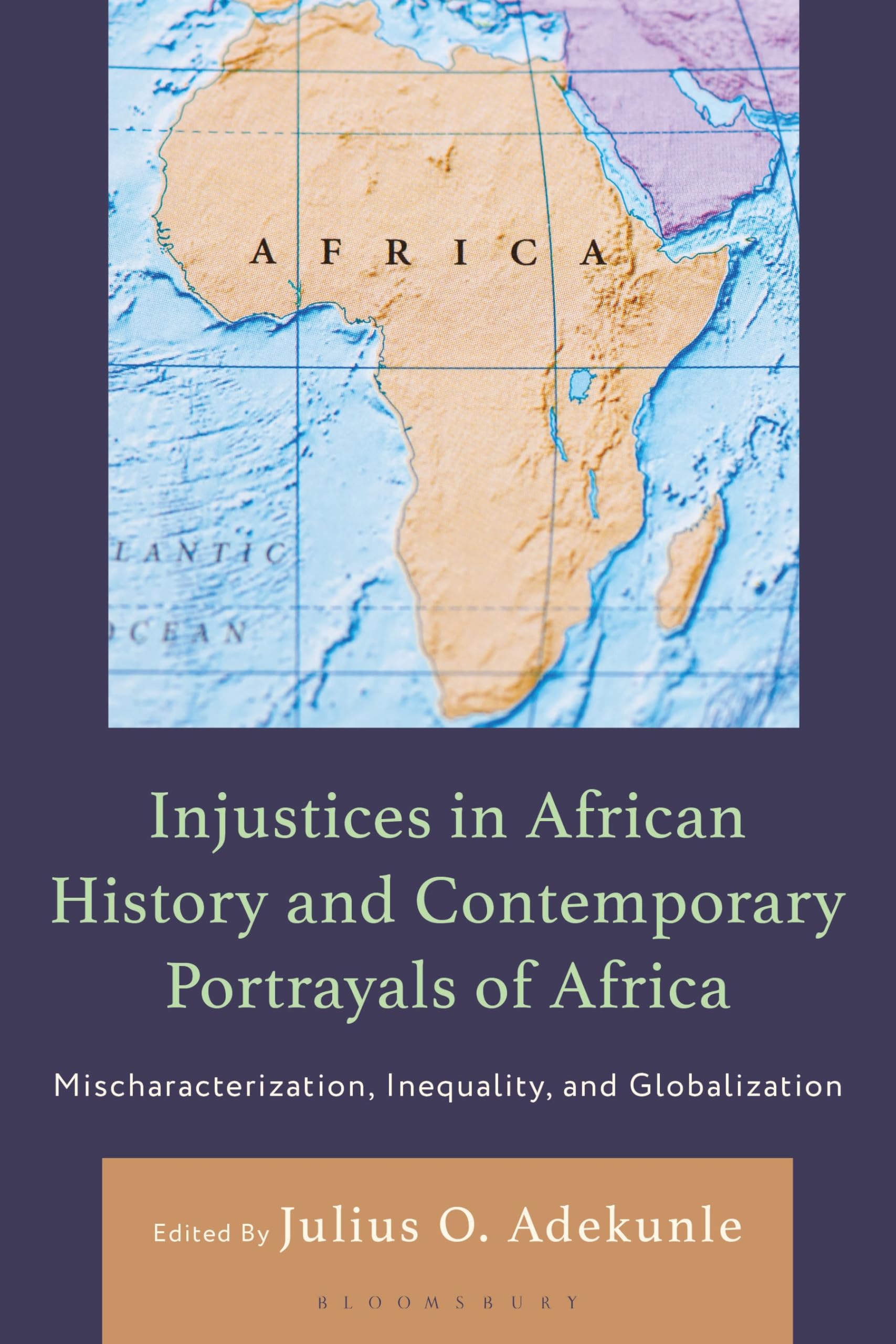 Injustices in African History and Contemporary Portrayals of Africa: Mischaracterization, Inequality, and Globalization