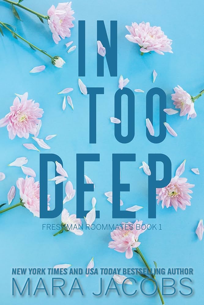 In Too Deep (Freshman Roommates Book 1) (English Edition) eBook : Jacobs,  Mara: Amazon.de: Kindle-Shop