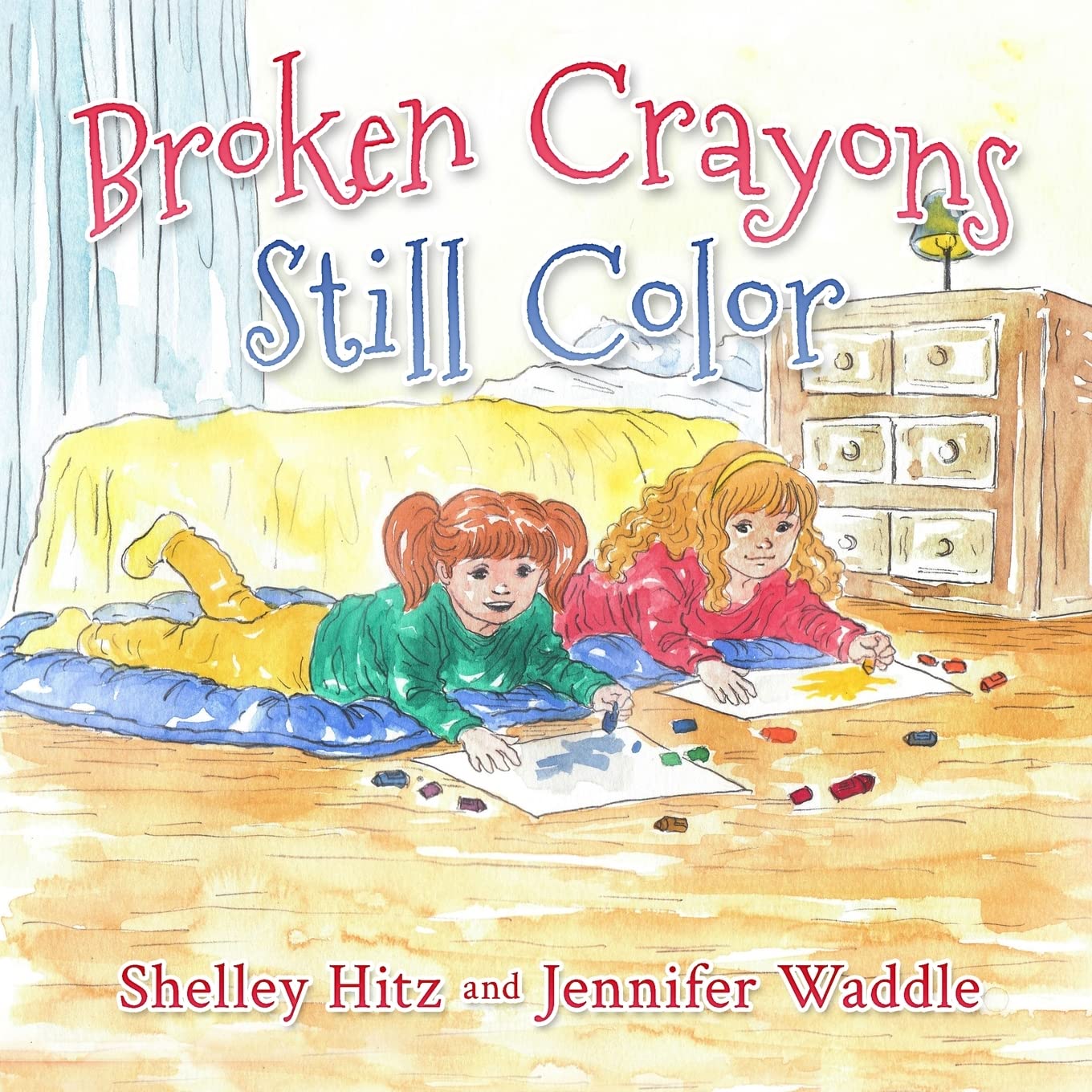 Broken Crayons Still Color: Volume 1 (Hope-filled Stories for Kids)