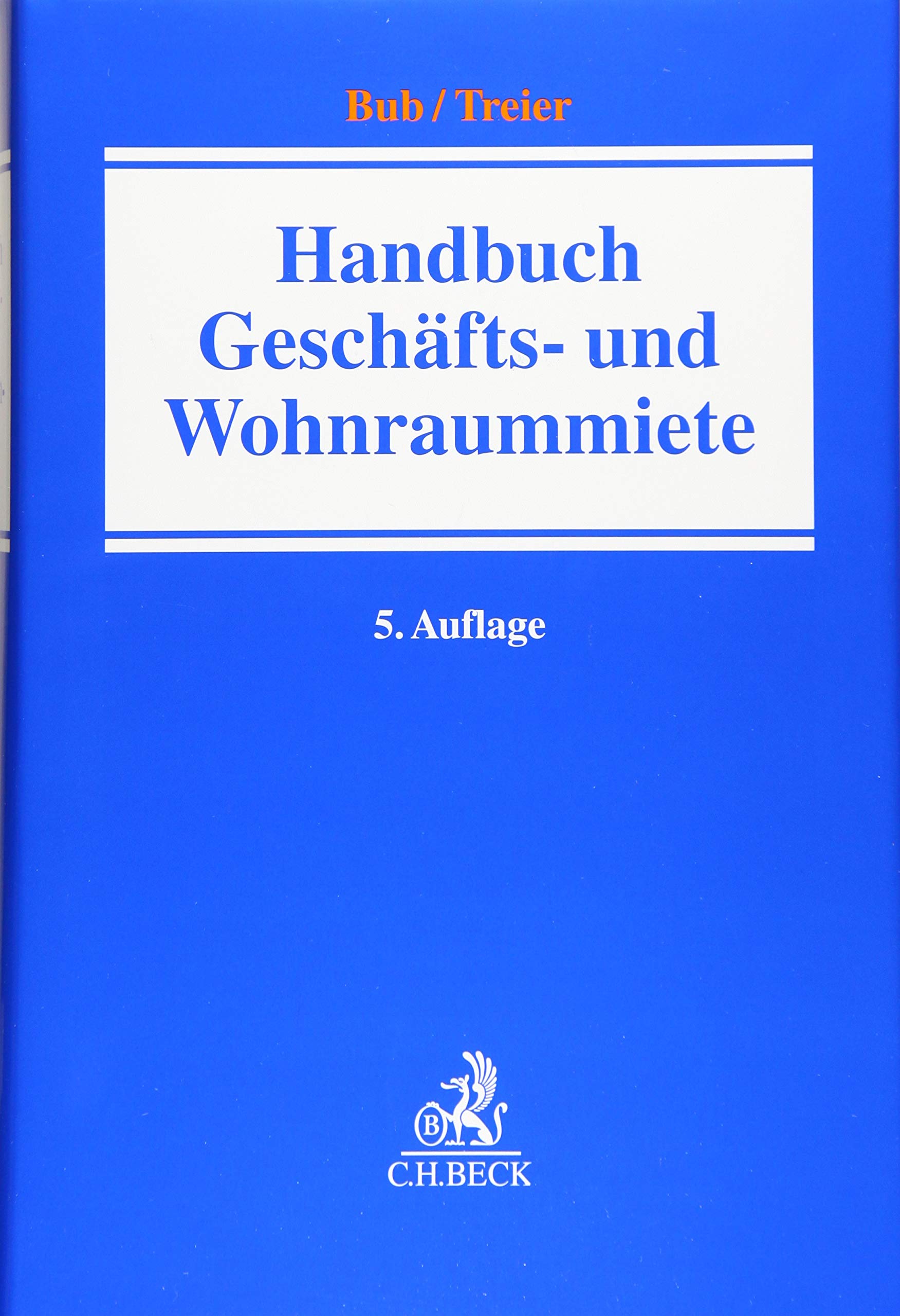 Handbuch der Geschäfts- und Wohnraummiete