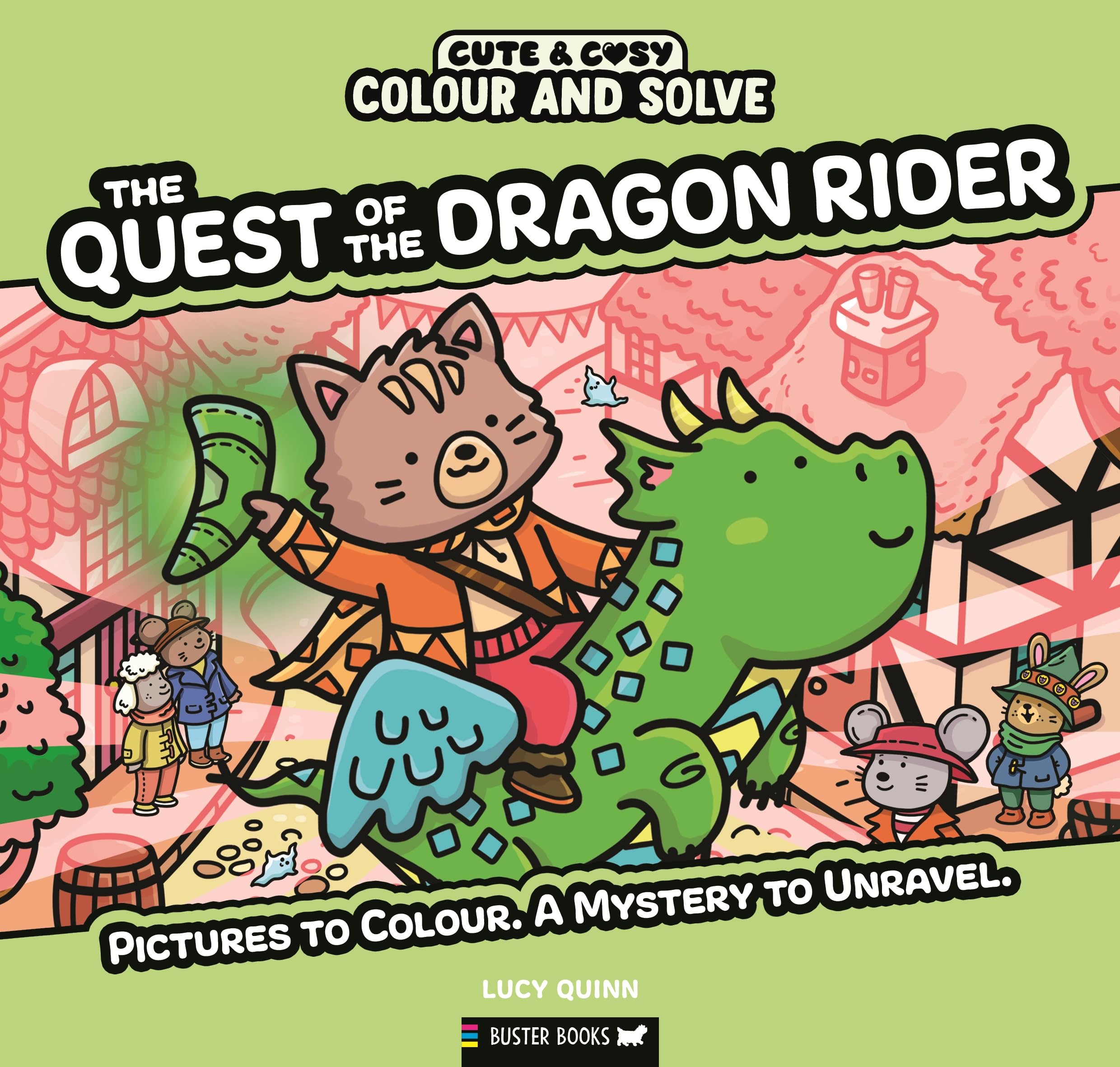 Colour and Solve: The Quest of the Dragon Rider: Pictures to colour. A mystery to unravel. (Cute & Cosy)
