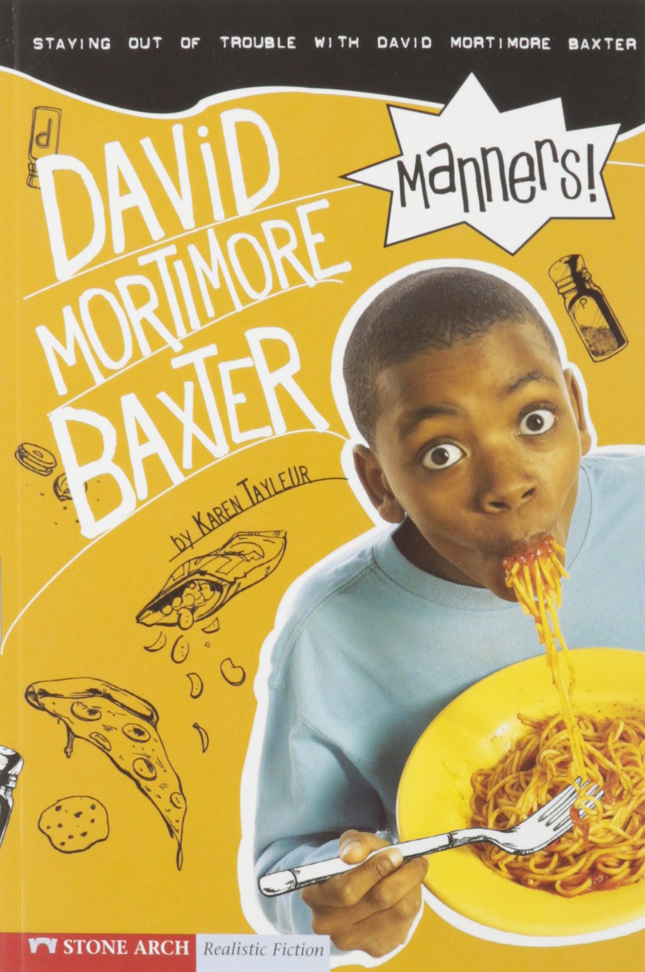 Manners!: Staying out of Trouble with David Mortimore Baxter