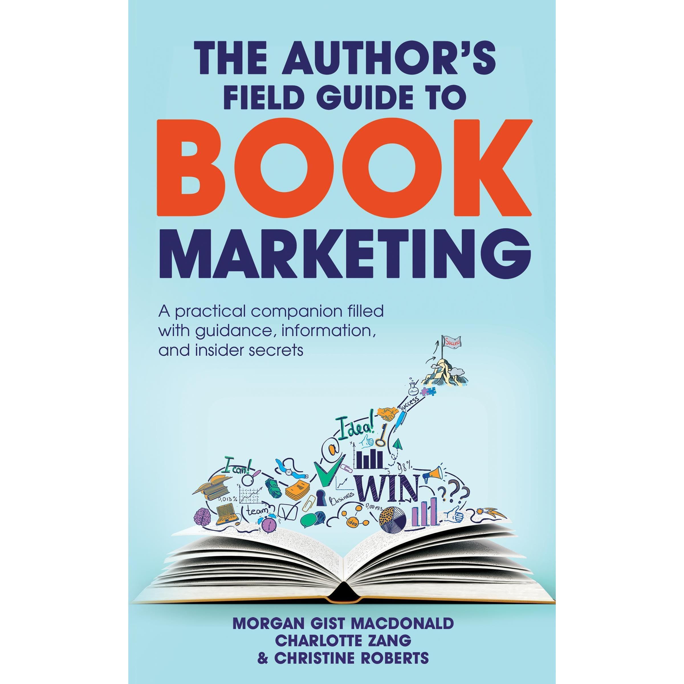 The Author’s Field Guide to Book Marketing